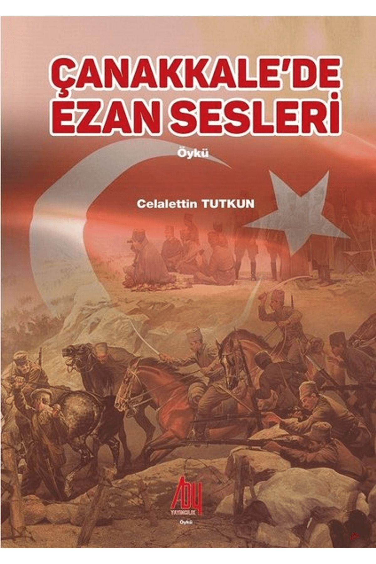 Baygenç Yayıncılık Çanakkale’de Ezan Sesleri