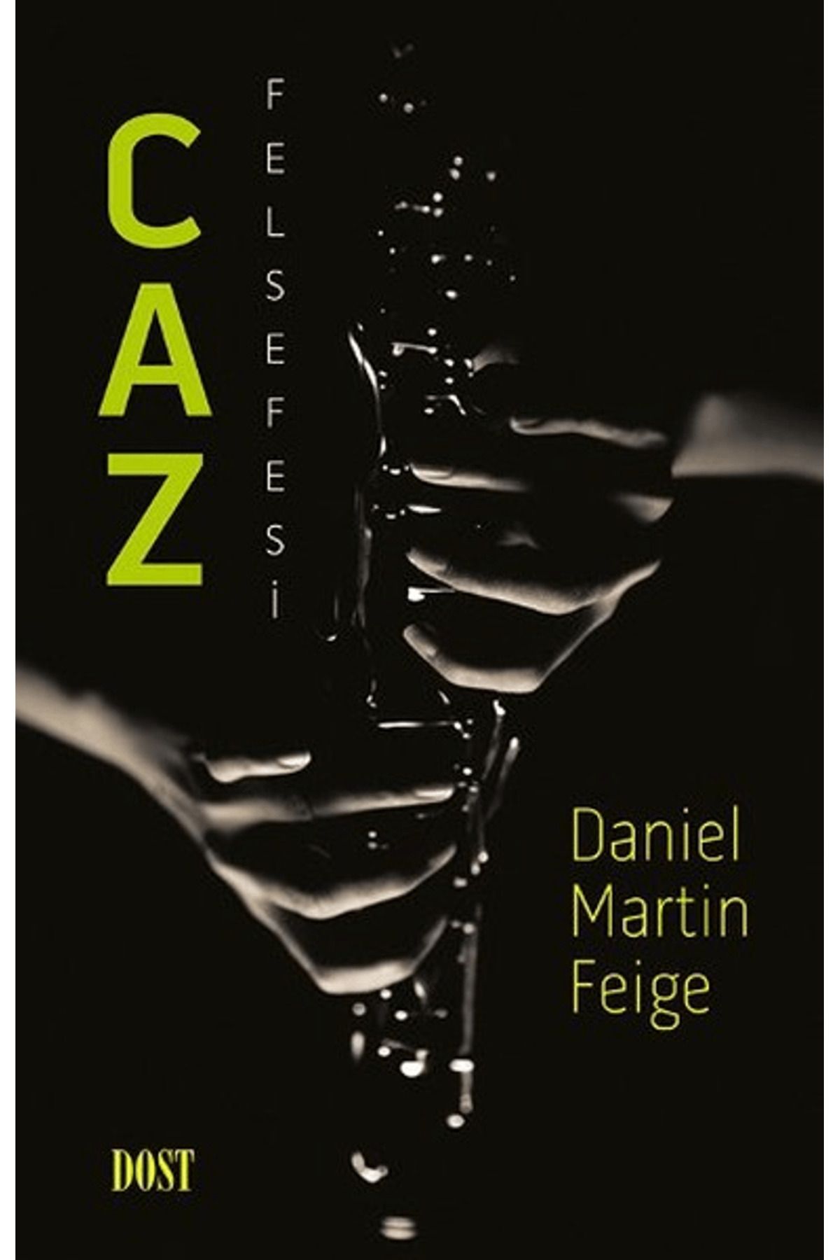 Dost Kitabevi Yayınları Caz Felsefesi