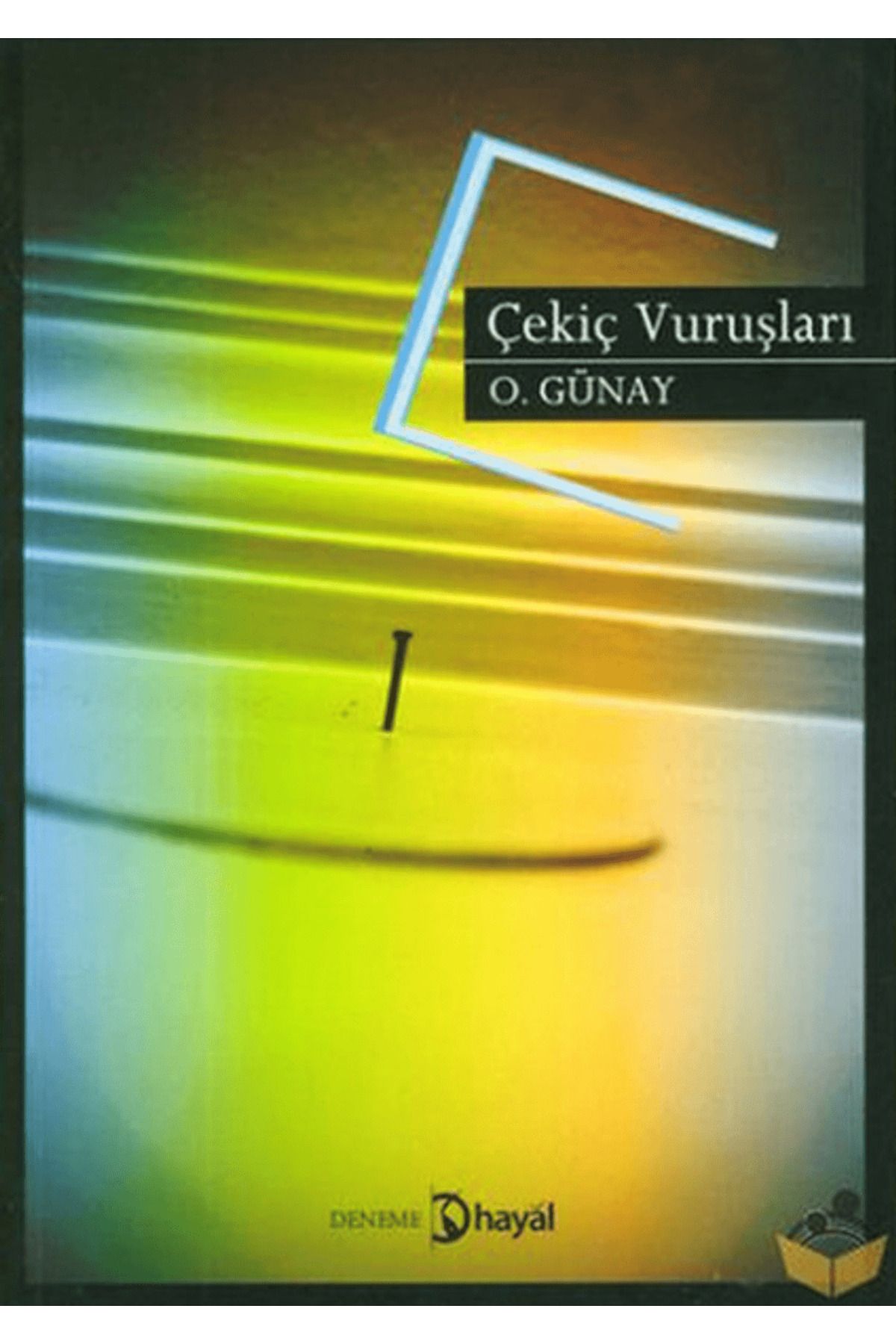 Hayal Yayınları Çekiç Vuruşları