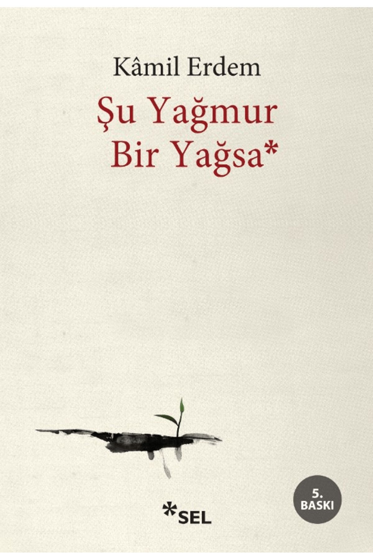 Sel Yayıncılık Şu Yağmur Bir Yağsa