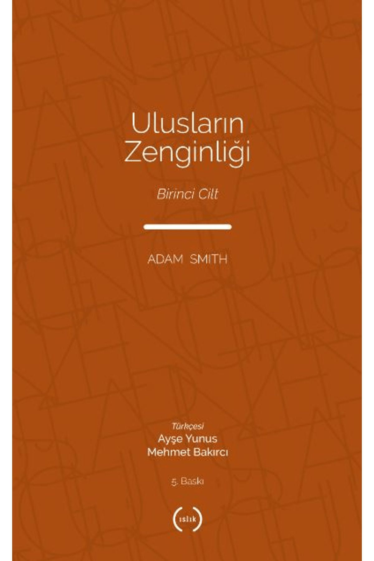 Islık Yayınları Ulusların Zenginliği Cilt 1