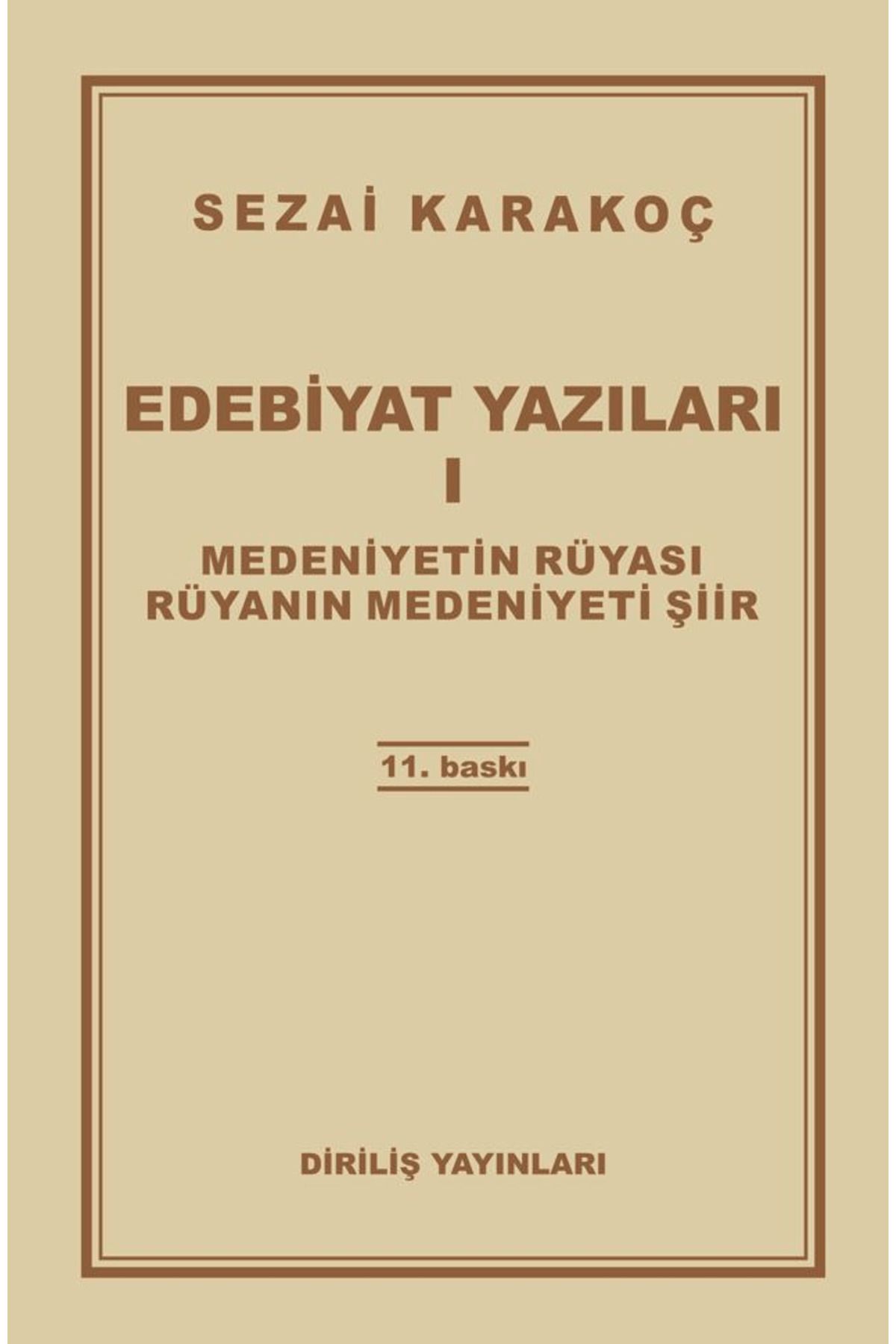 Diriliş Yayınları Edebiyat Yazıları 1: Medeniyetin Rüyası Rüyanın Medeniyeti Şiir