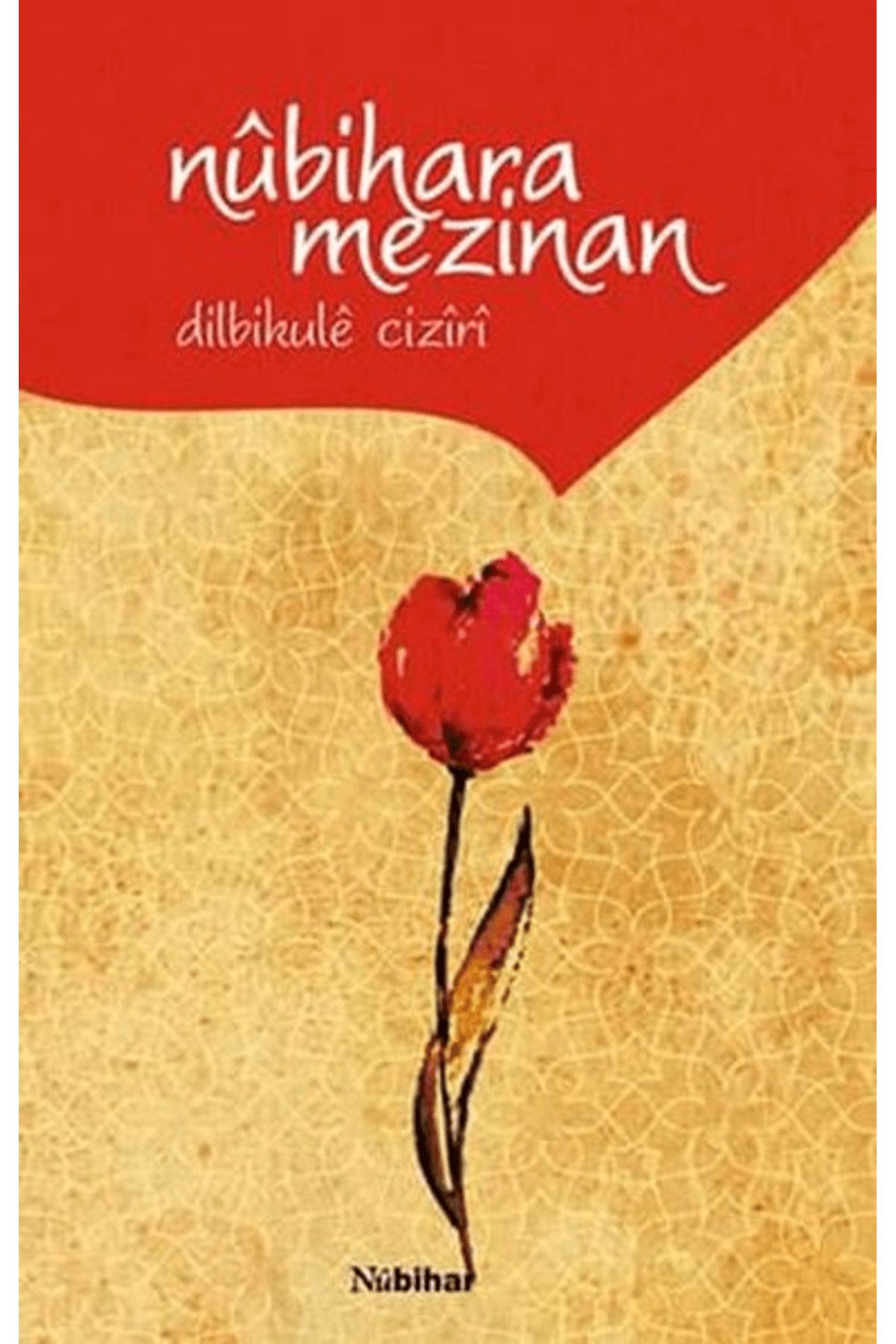 Nubihar Yayınları Nubihara Mezinan