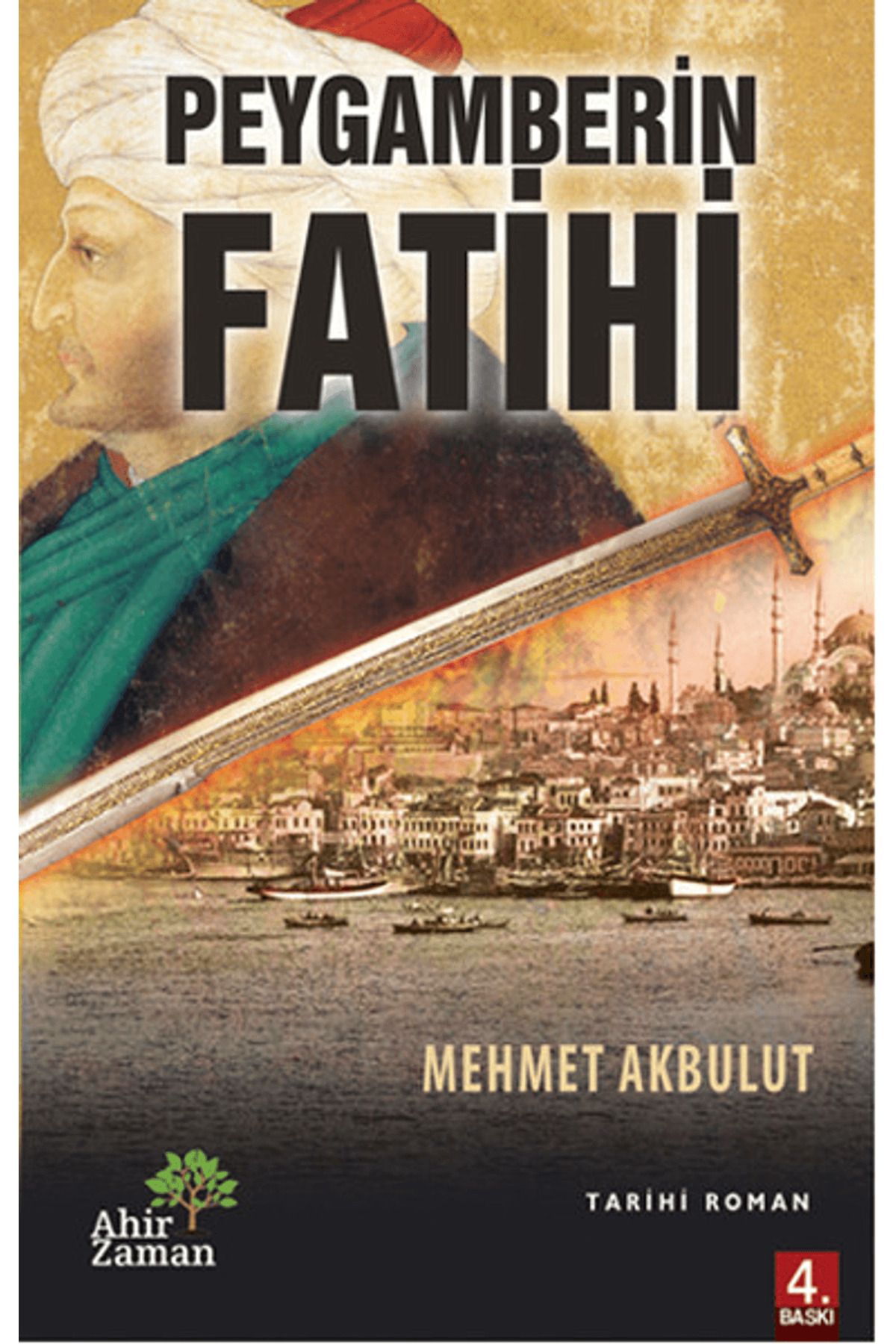 Ahir Zaman Peygamberin Fatihi