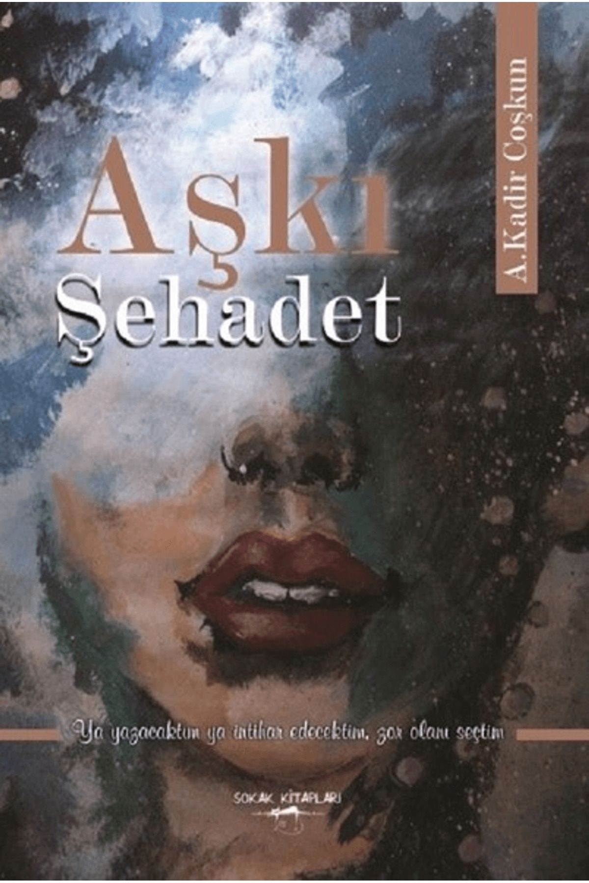 Sokak Kitapları Yayınları Aşkı Şehadet