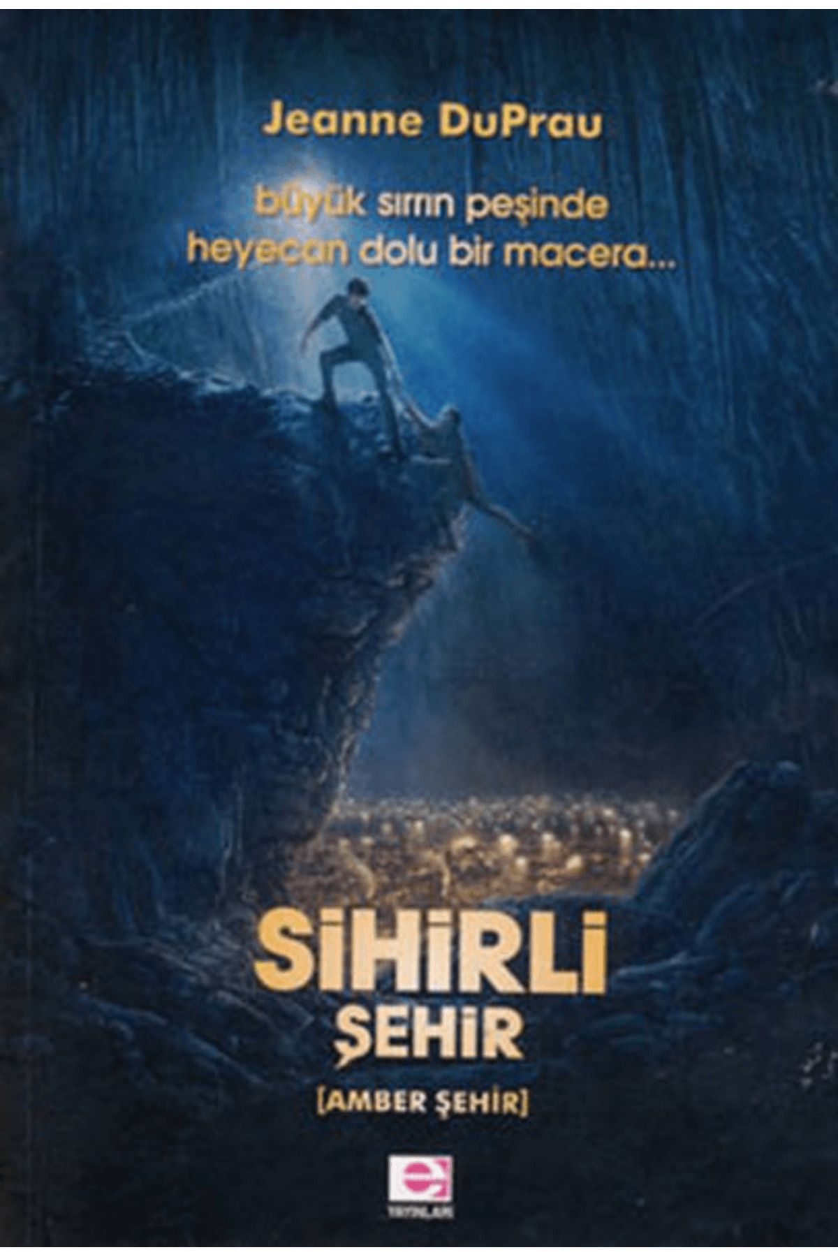 E yayınları Sihirli Şehir