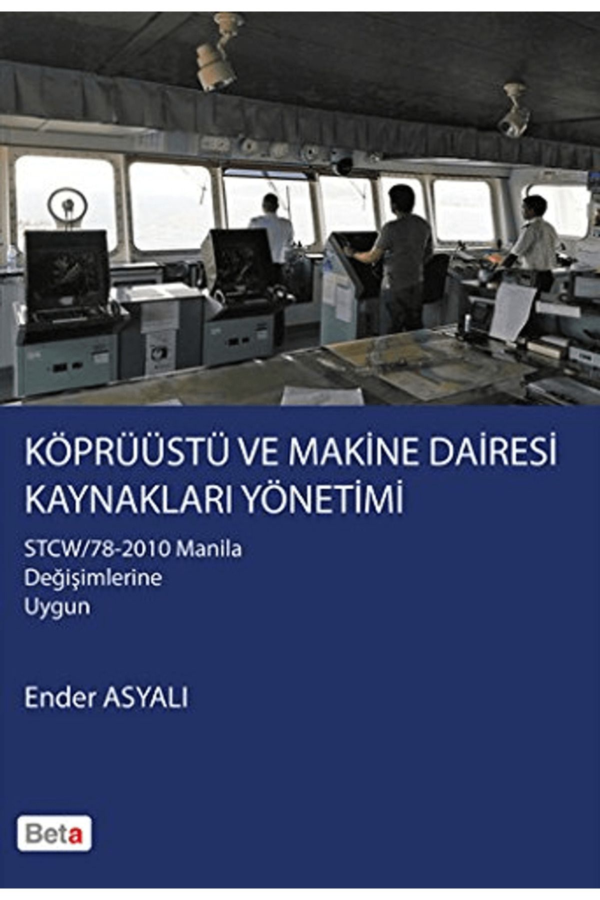 Beta Yayınevi Köprüüstü ve Makine Dairesi Kaynakları Yönetimi