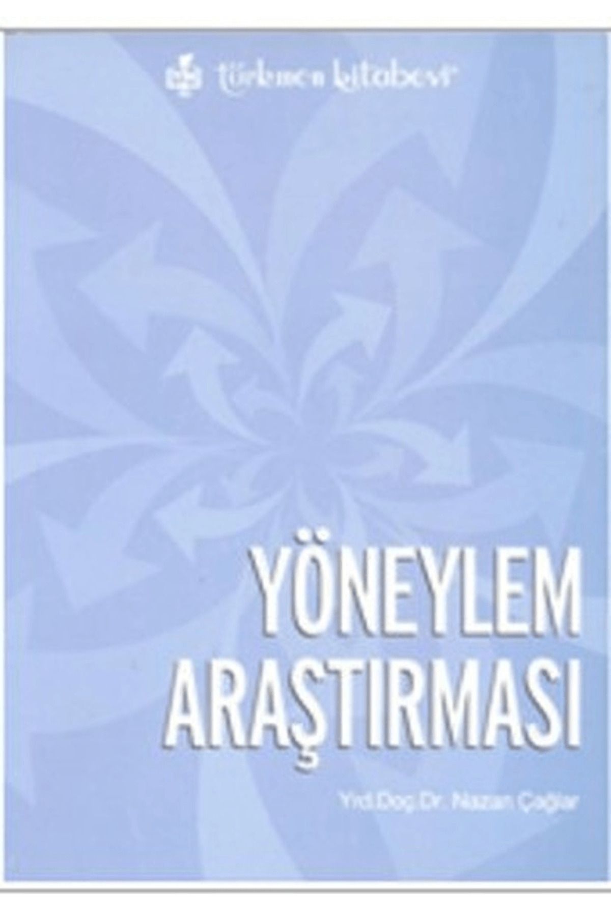 Türkmen Kitabevi Yöneylem Araştırması