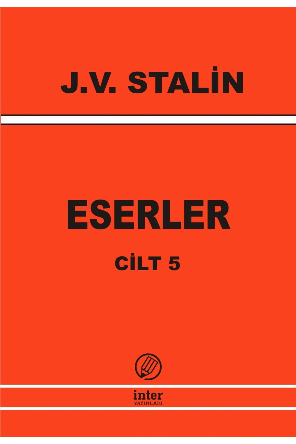 İnter Yayınları J. V. Stalin Eserler Cilt 5