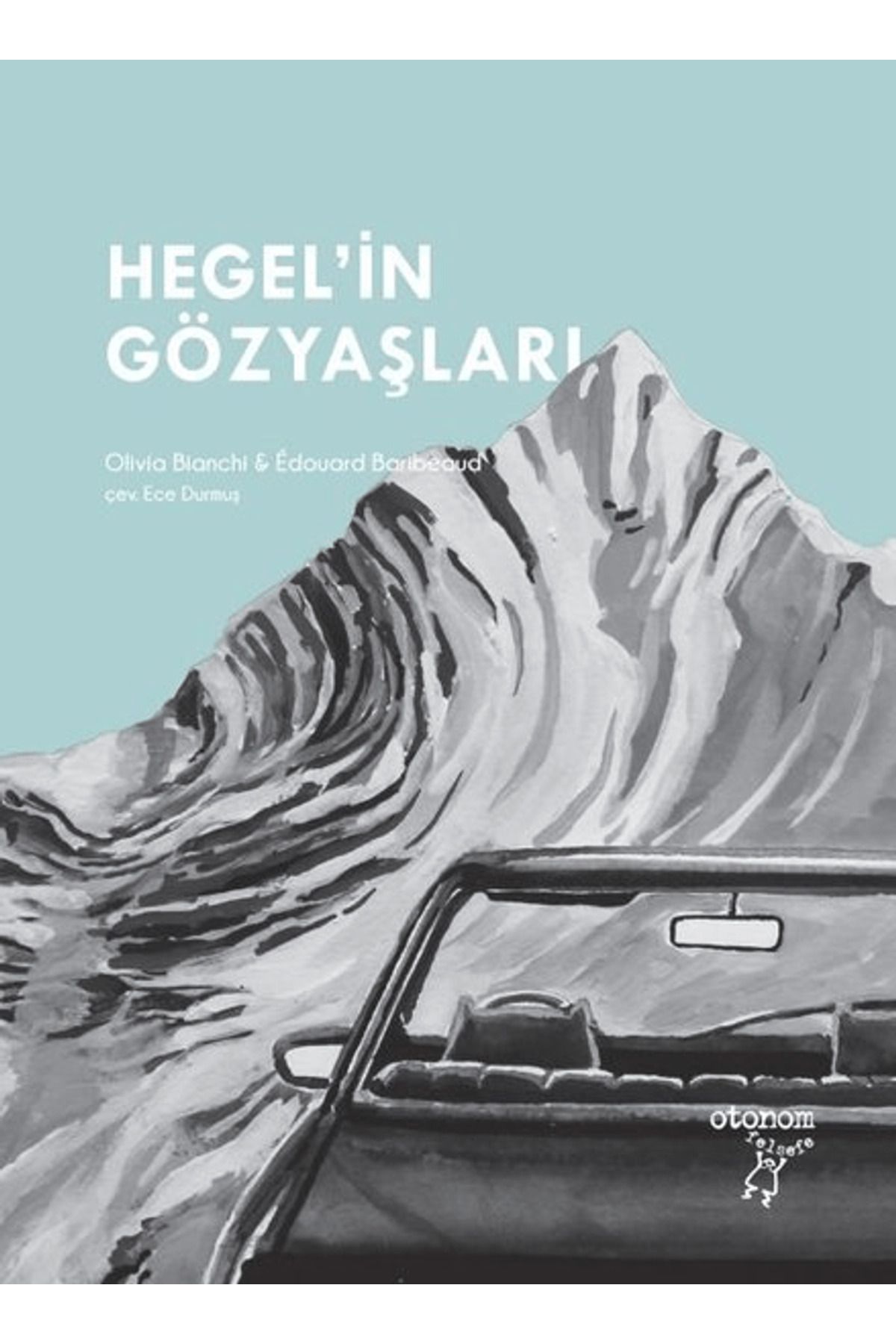 Otonom Yayıncılık Hegel’in Gözyaşları