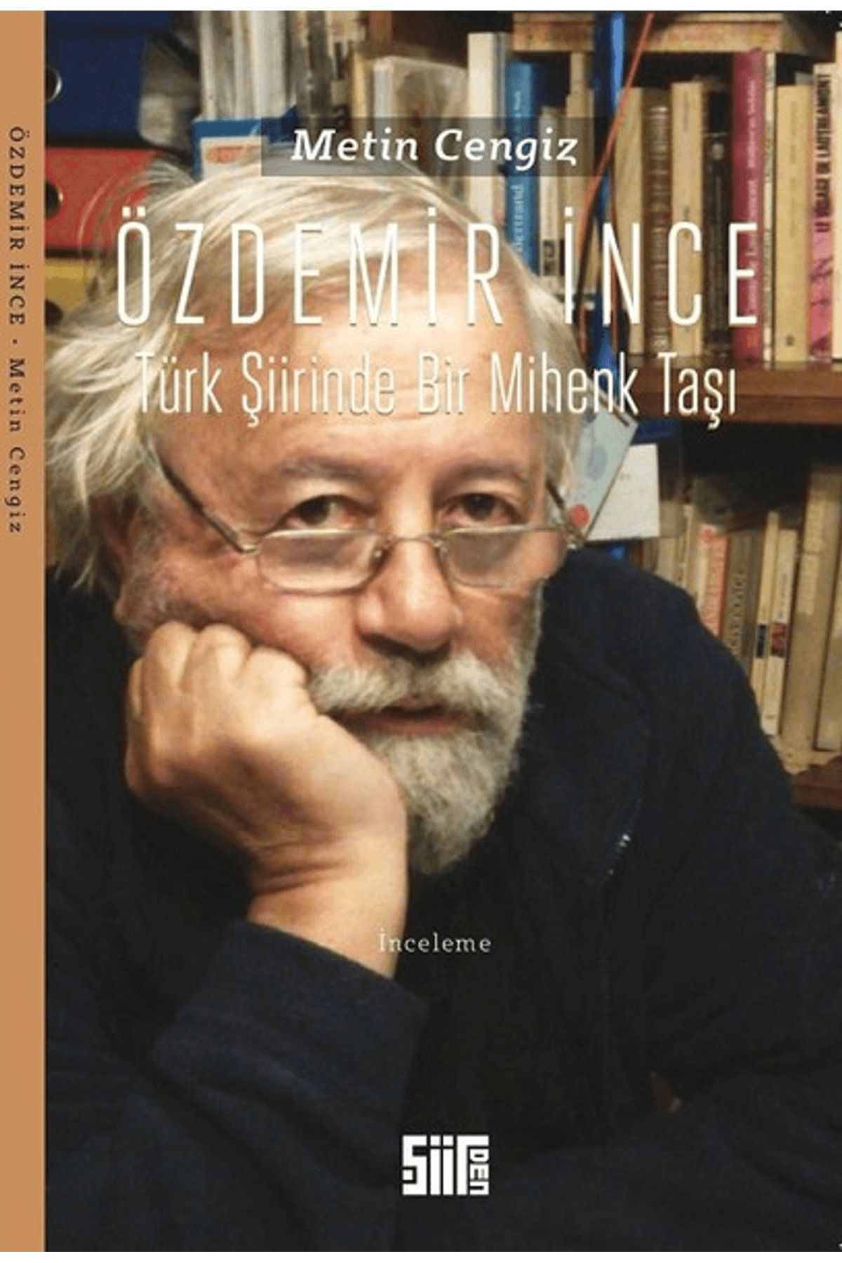 Şiirden Yayıncılık Özdemir İnce: Türk Şiirinde Bir Mihenk Taşı