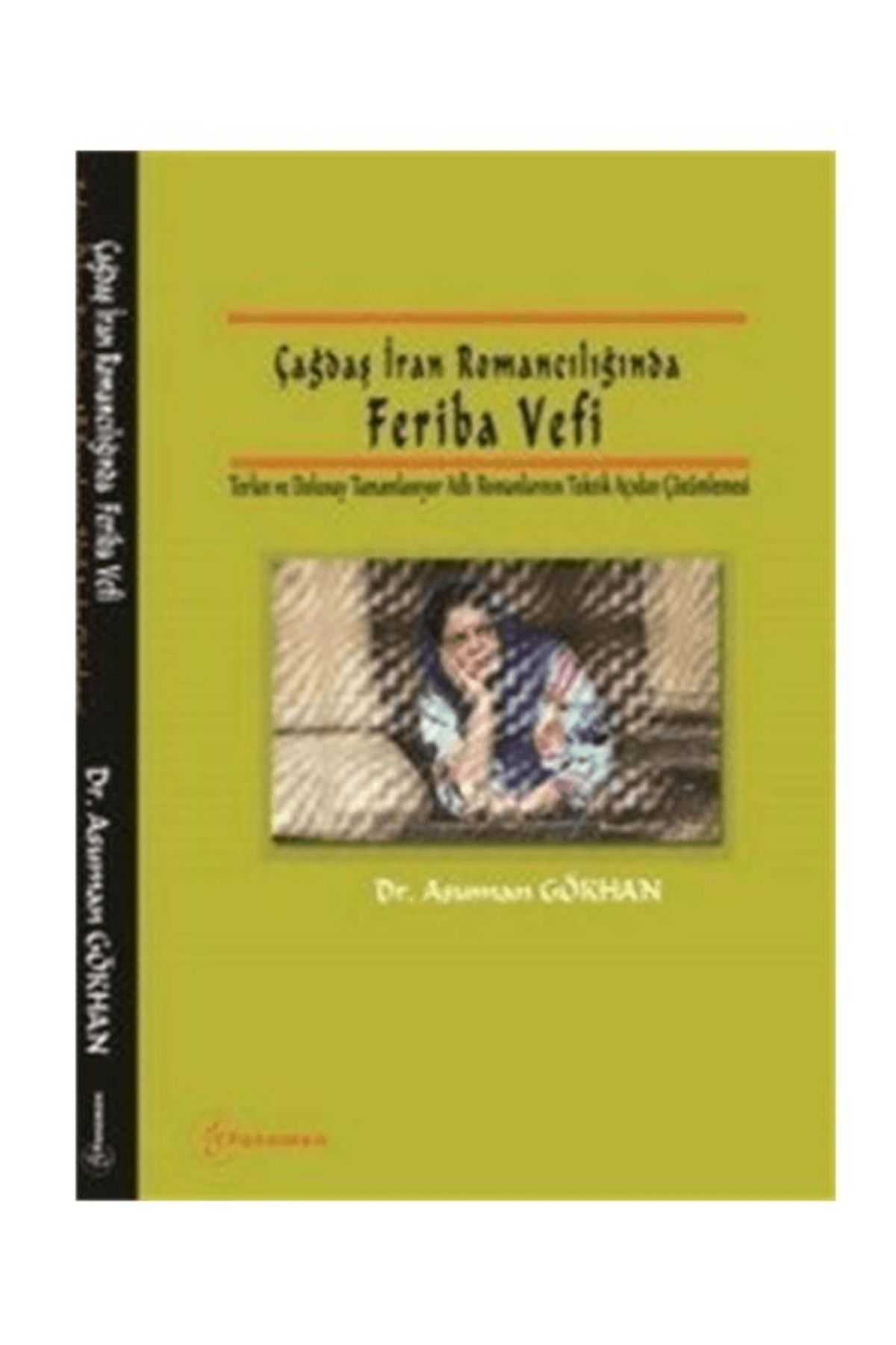 Fenomen Yayıncılık Çağdaş İran Romancılığında Feriba Vefi
