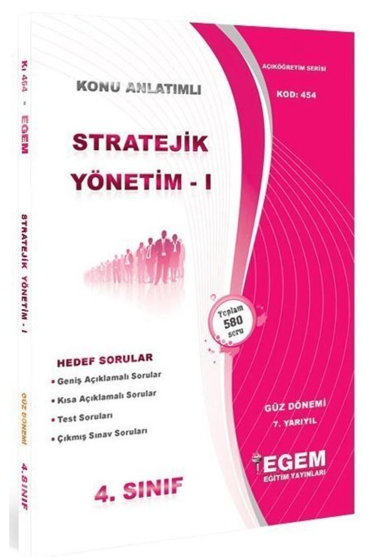 Egem Eğitim Yayınları 4. Sınıf 7. Yarıyıl Stratejik Yönetim 1 Konu Anlatımlı Soru Bankası (Kod 454)
