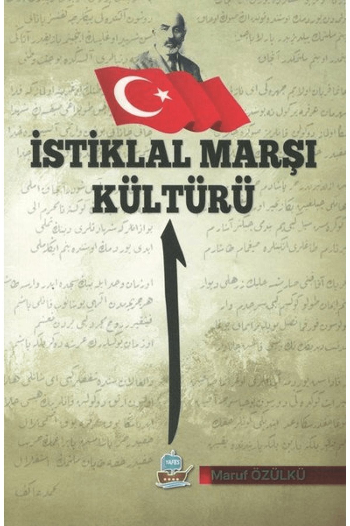 Yafes Yayınları İstiklal Marşı Kültürü