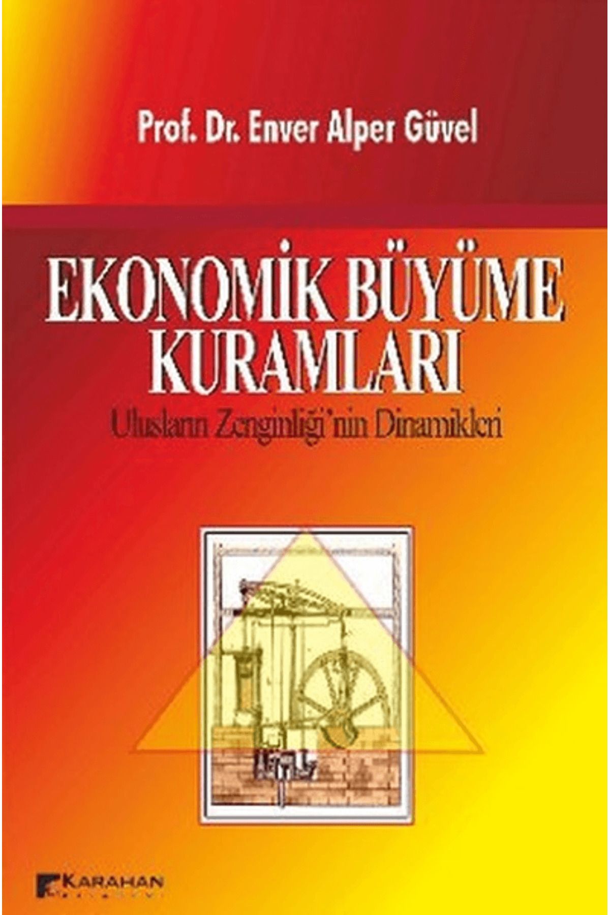 Karahan Kitabevi Ekonomik Büyüme Kuramları