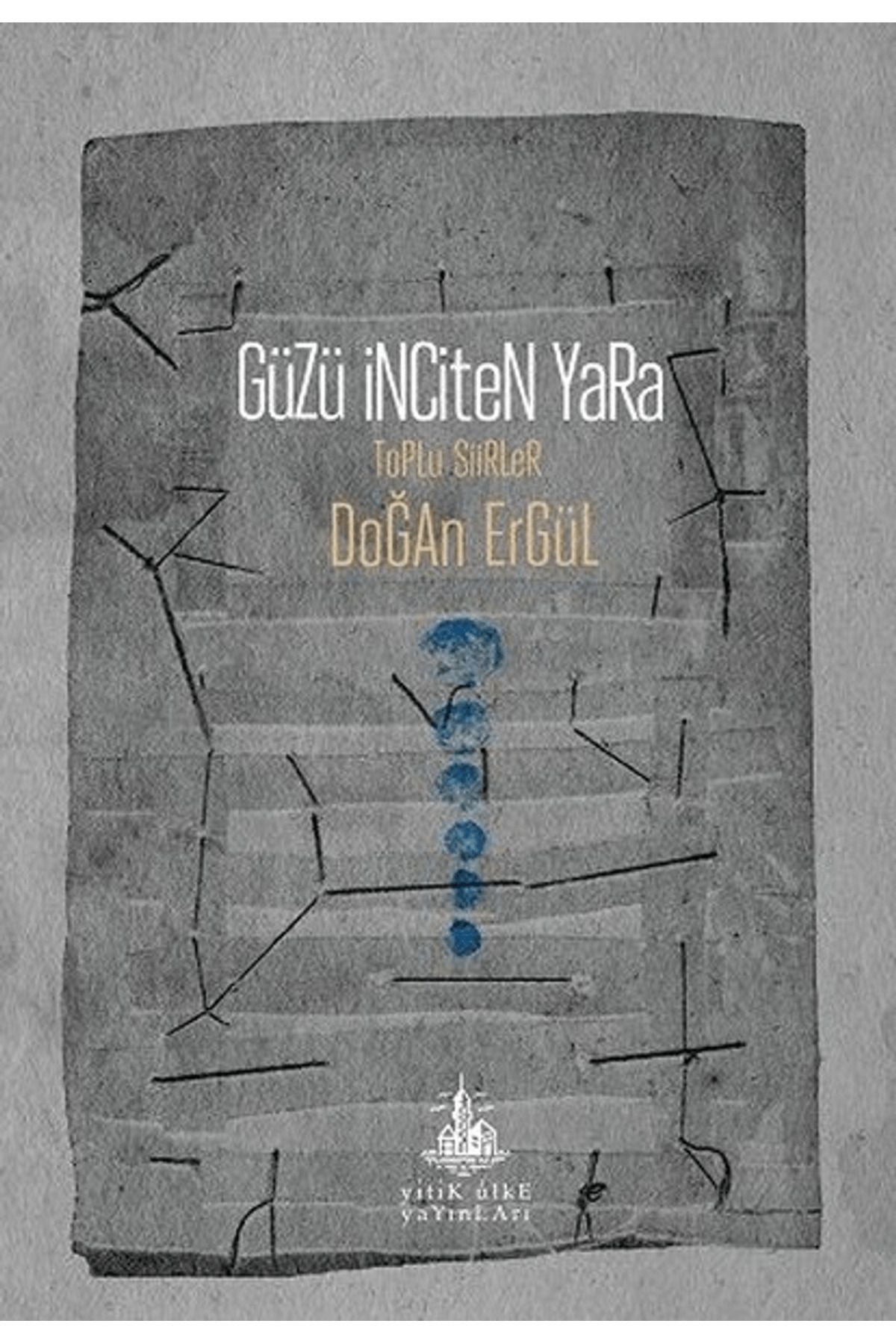 Yitik Ülke Yayınları Güzü İnciten Yara