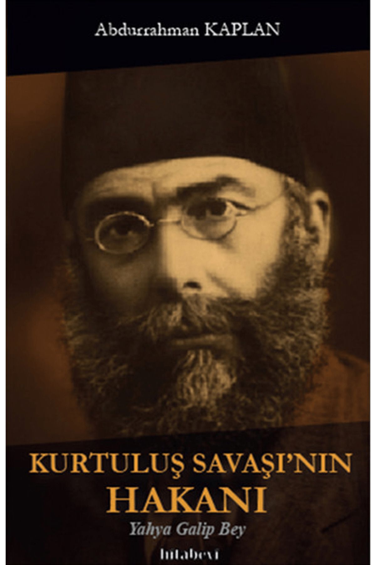 Hitabevi Yayınları Kurtuluş Savaşı'nın Hakanı