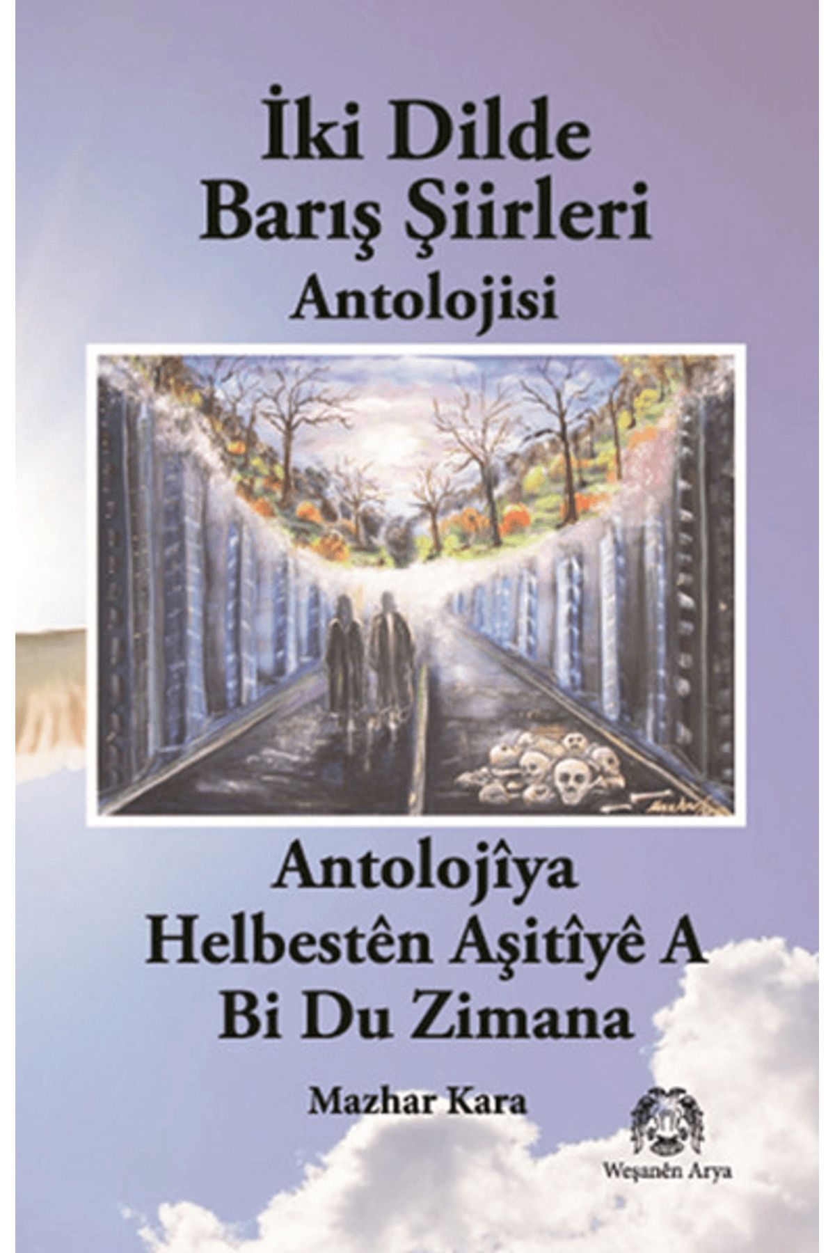 Arya Yayıncılık İki Dilde Barış Şiirleri Antolojisi