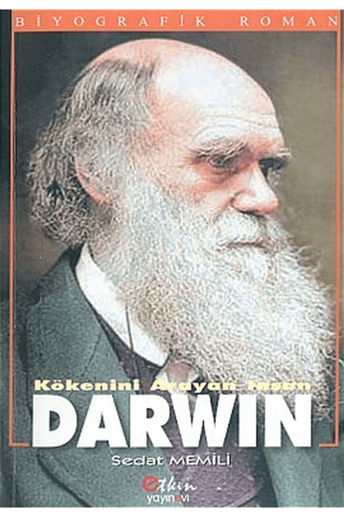 Etkin Yayınevi Kökenini Arayan İnsan Darwin