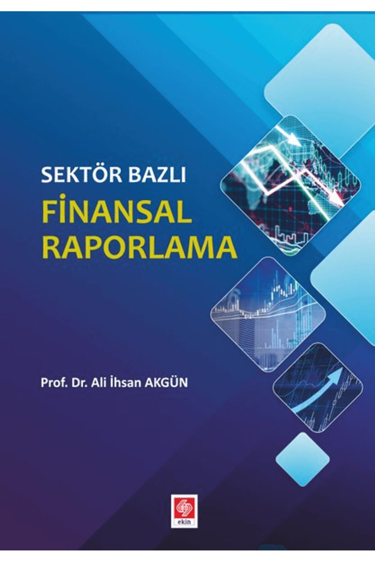 Ekin Basım Yayın Sektör Bazlı Finansal Raporlama