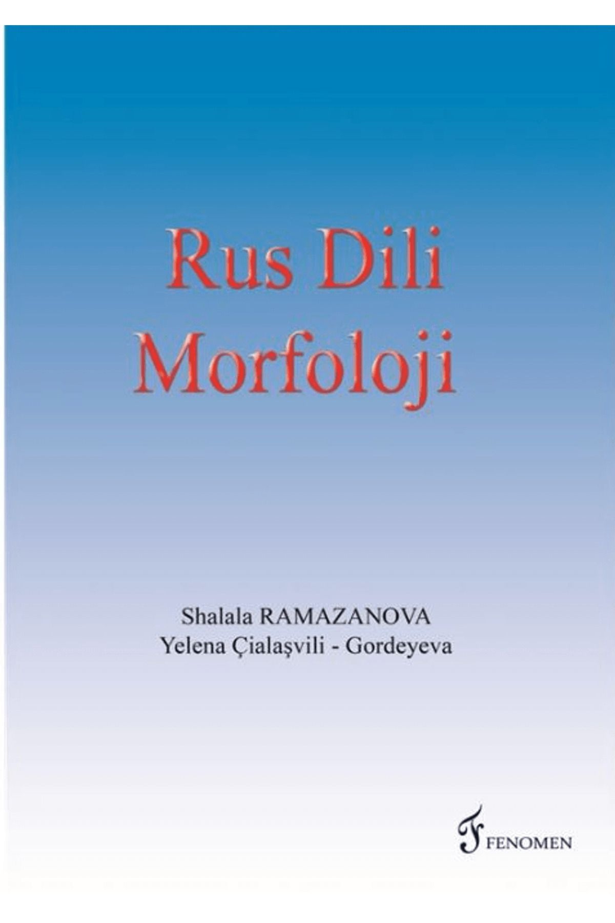 Fenomen Yayıncılık Rus Dili Morfoloji