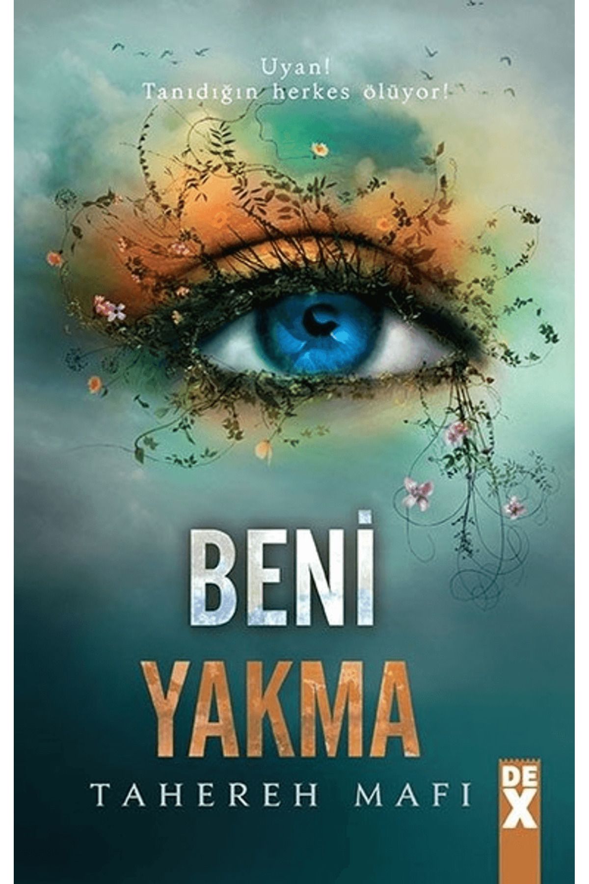 Dex Yayınevi Bana Dokunma 3: Beni Yakma