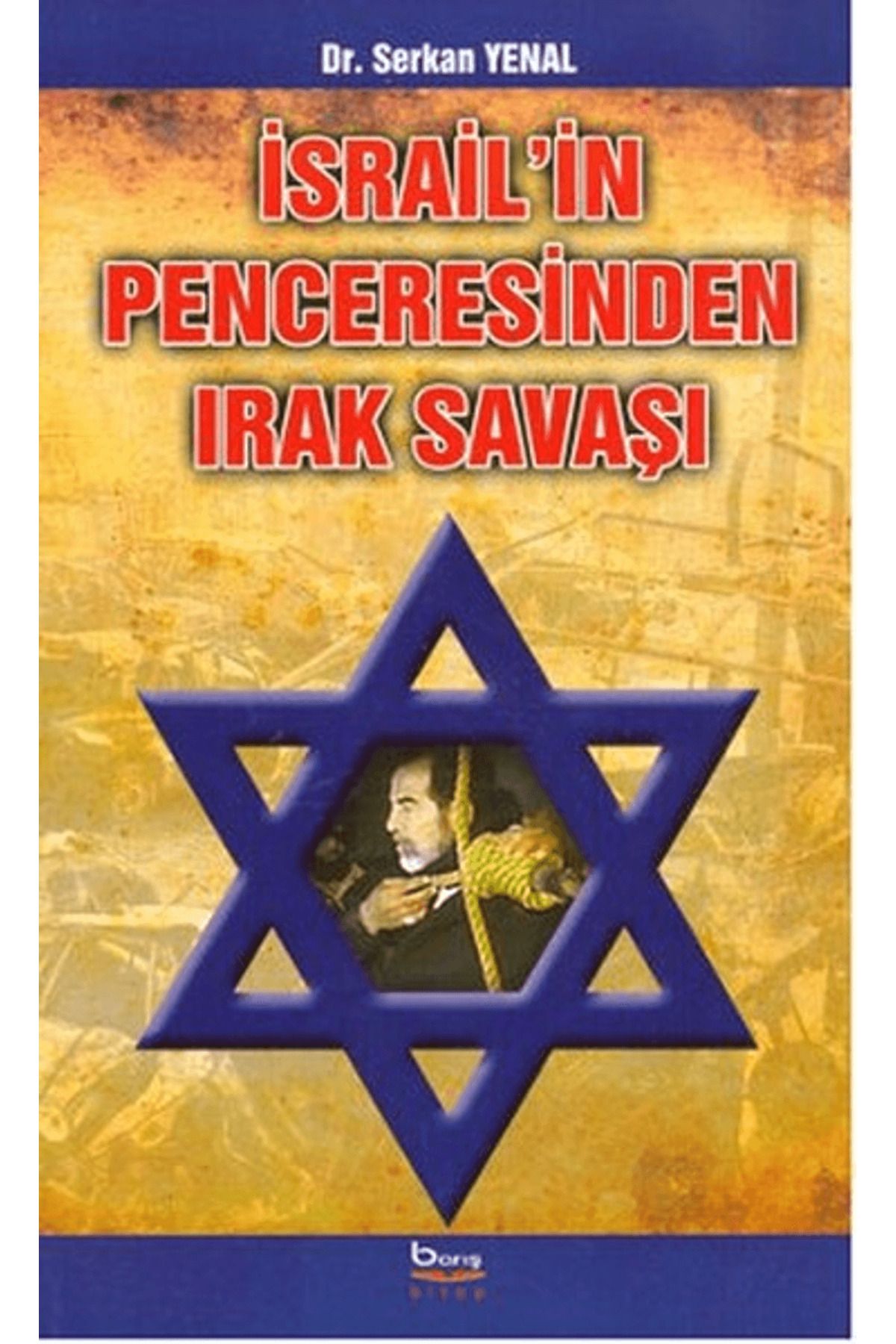 Barış Kitap İsrail'in Penceresinden Irak Savaşı
