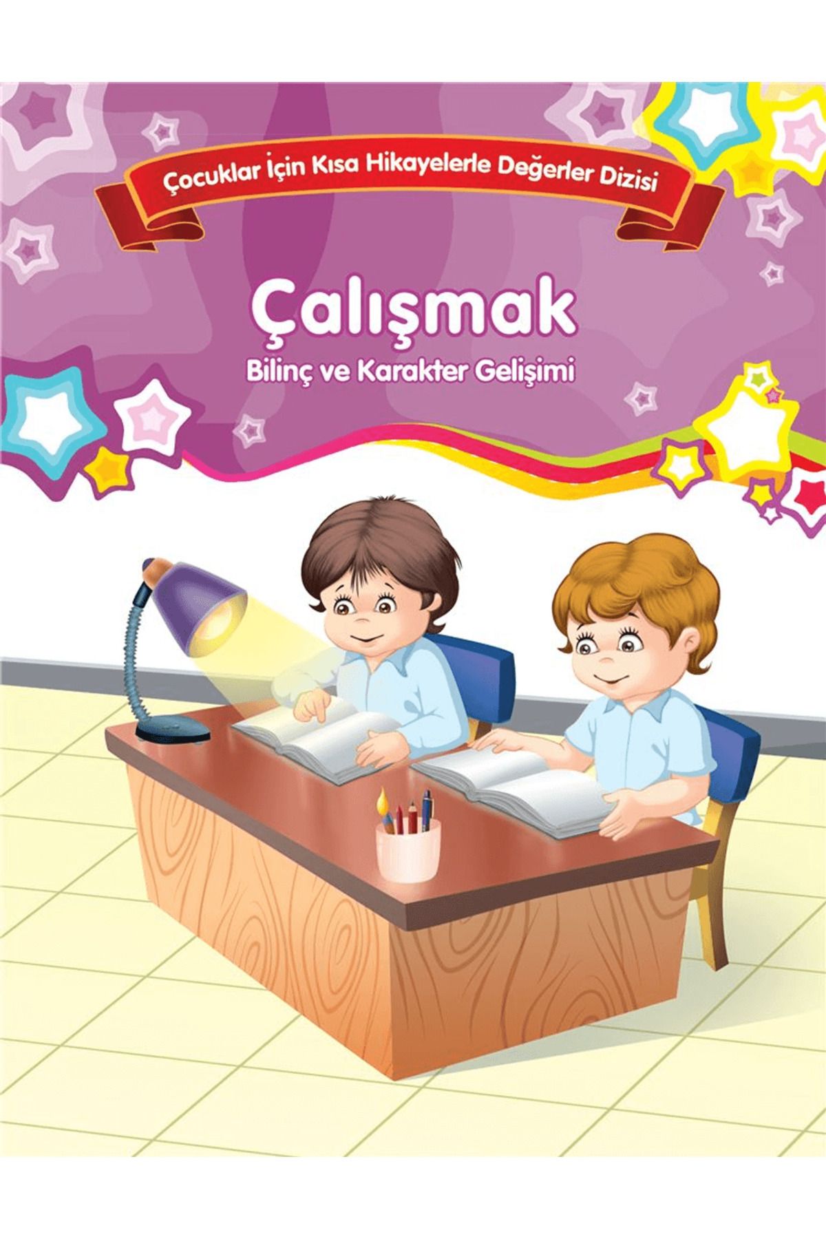 Parıltı Yayınları Çalışmak - Bilinç ve Karakter Gelişimi (Büyük Boy)