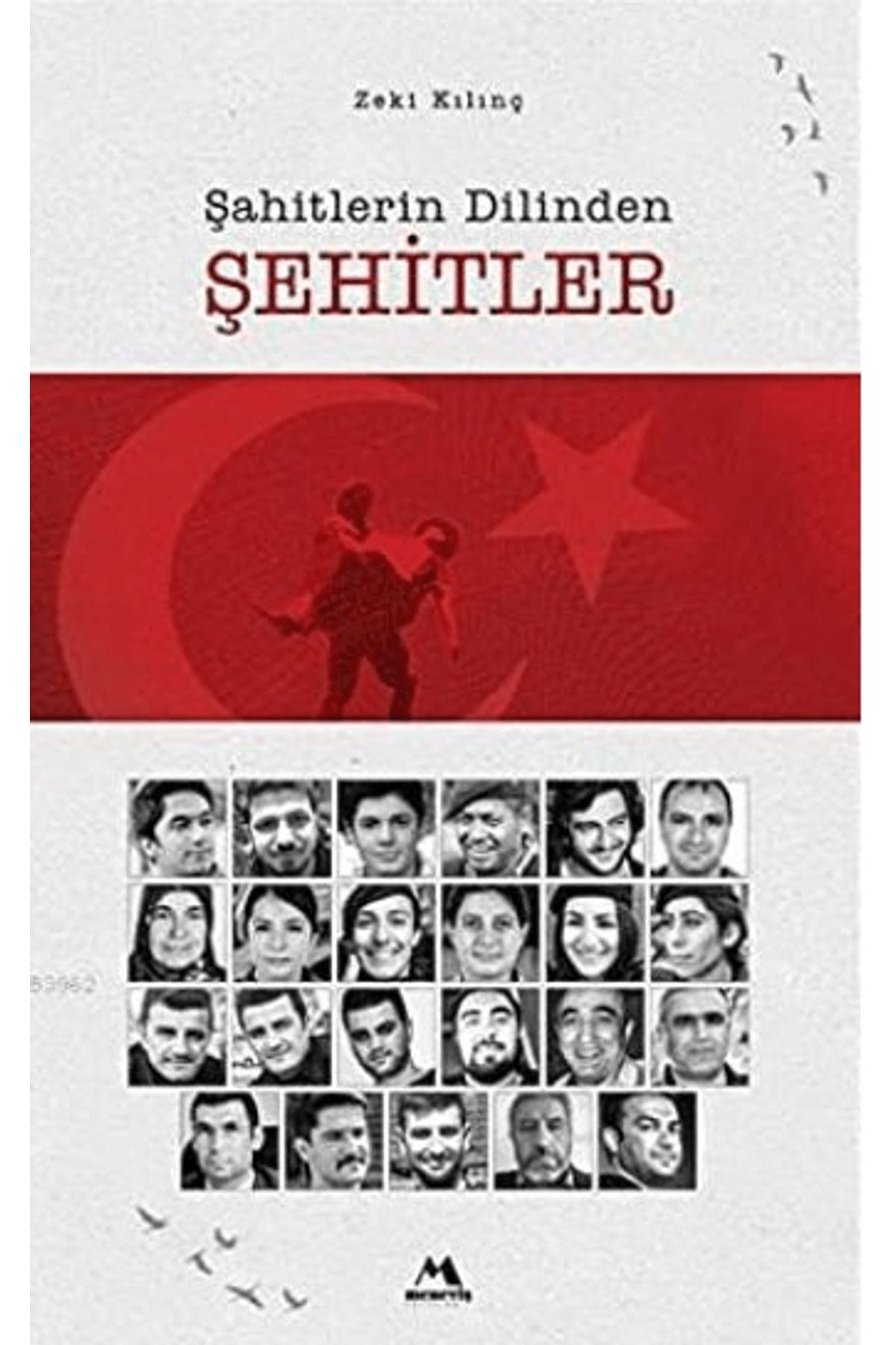 Meneviş Yayınları Şahitlerin Dilinden Şehitler