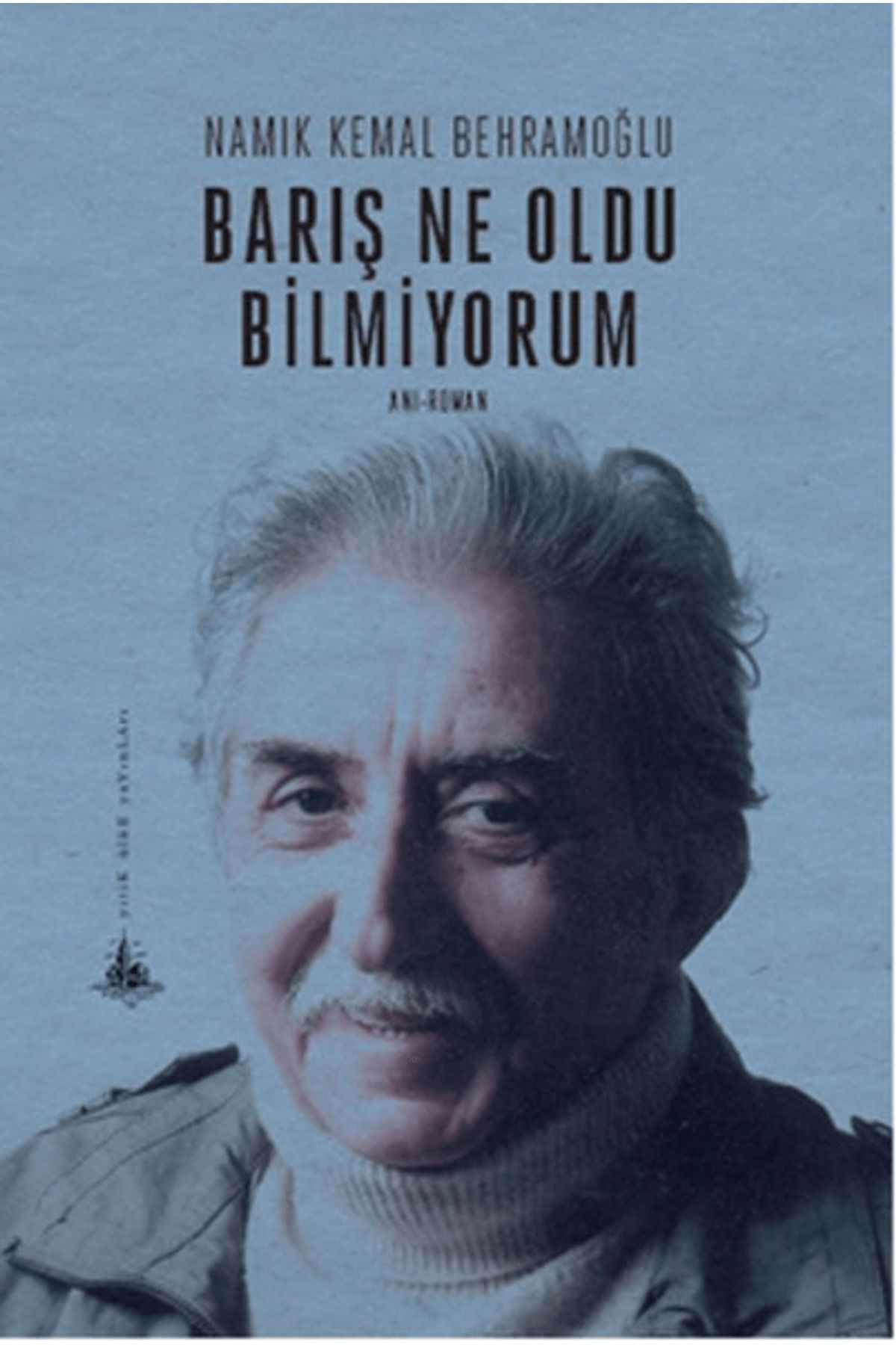 Yitik Ülke Yayınları Barış Ne Oldu Bilmiyorum