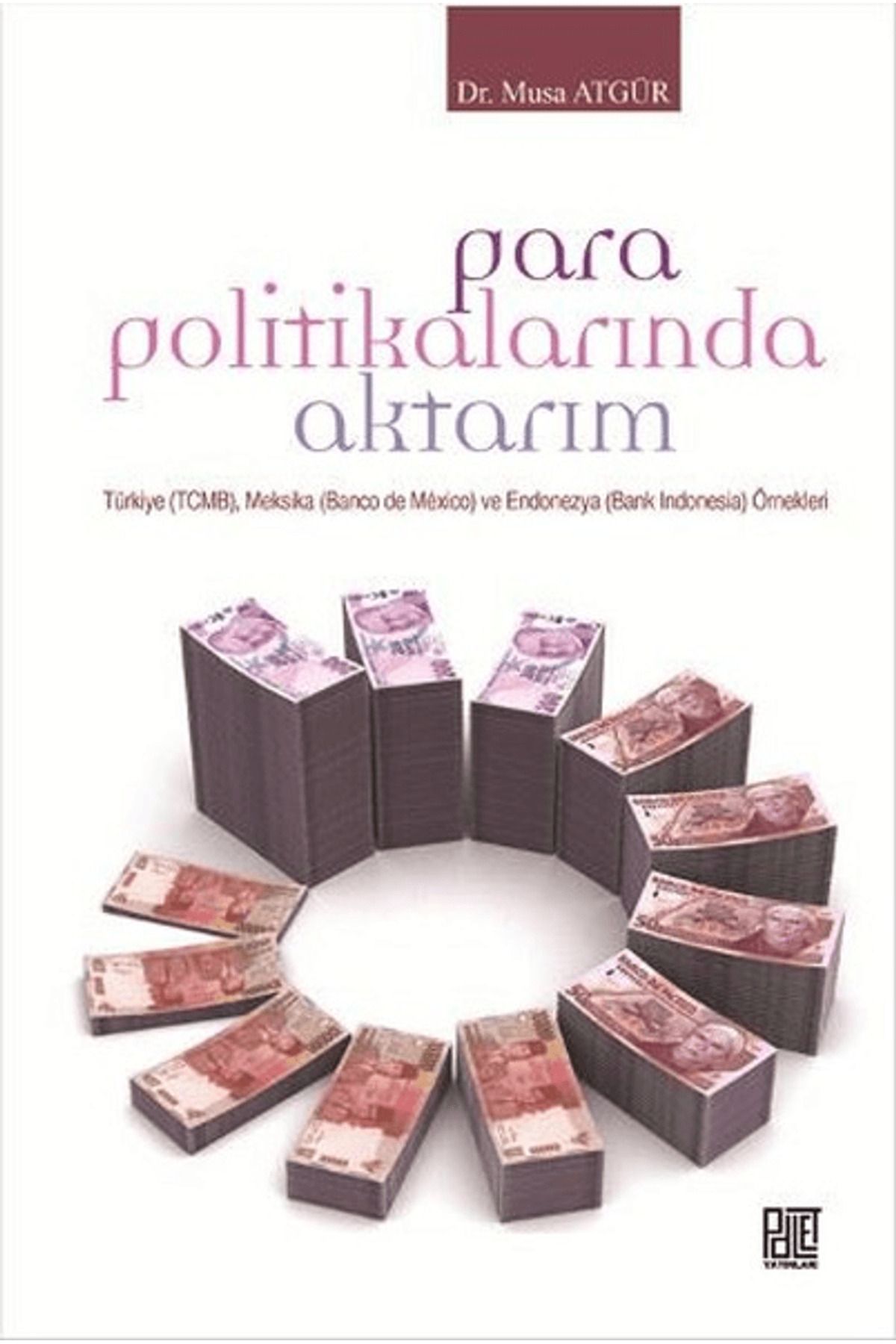 Palet Yayınları Para Politikalarında Aktarım