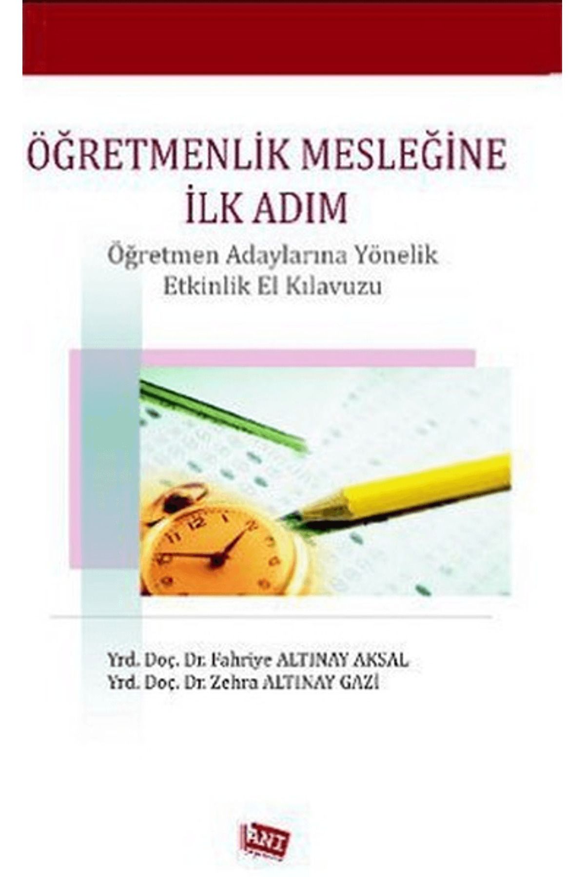 Anı Yayıncılık Öğretmenlik Mesleğine İlk Adım