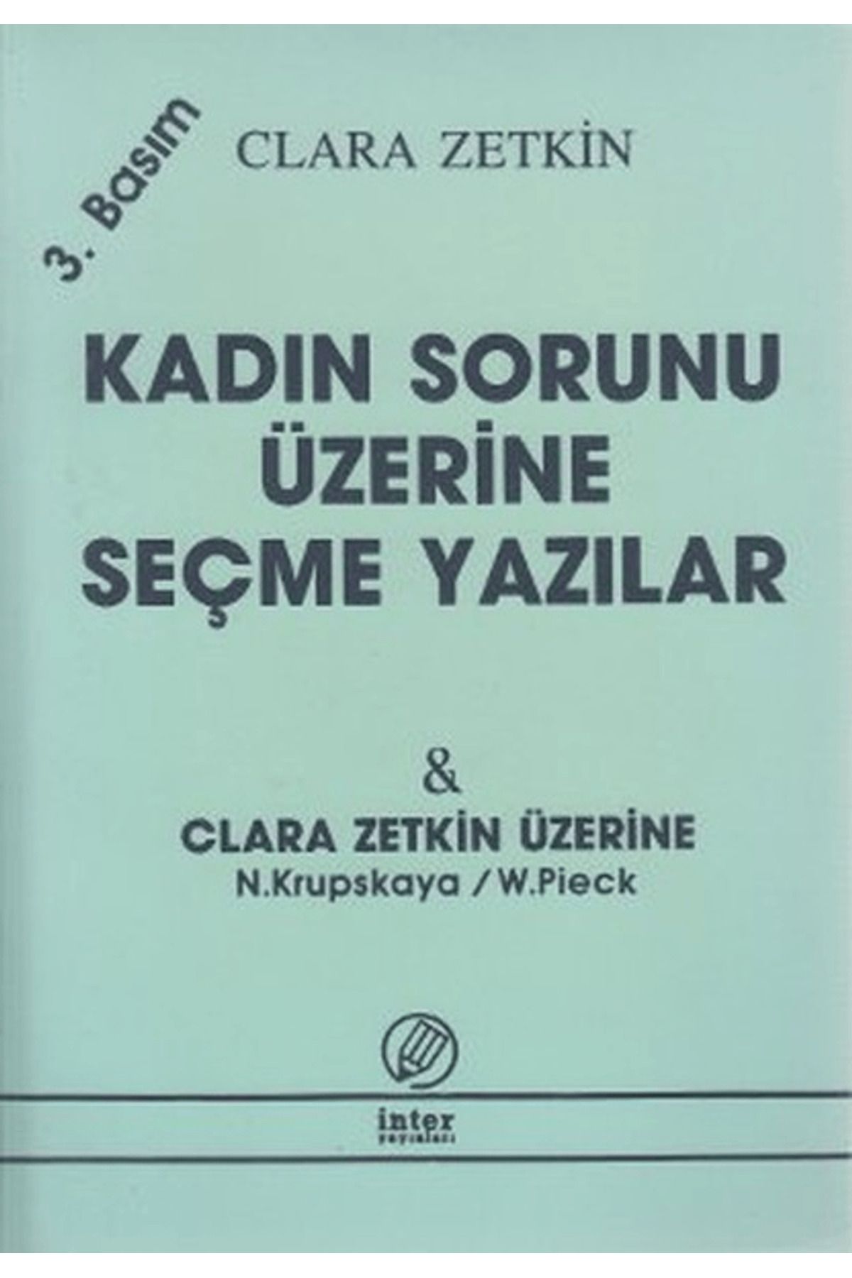 İnter Yayınları Kadın Sorunu Üzerine Seçme Yazılar