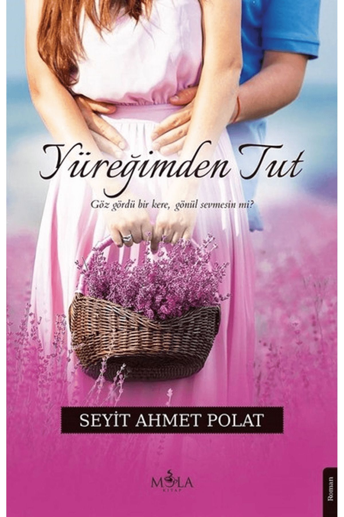 Mola Kitap Yüreğimden Tut
