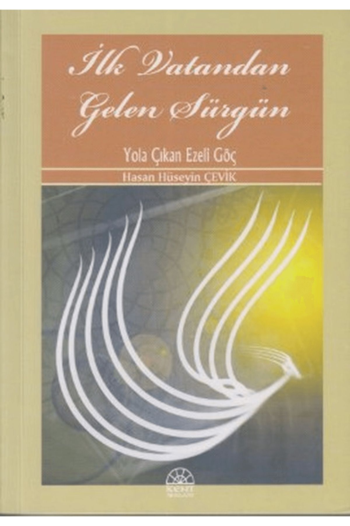 Kent Işıkları Yayınları İlk Vatandan Gelen Sürgün