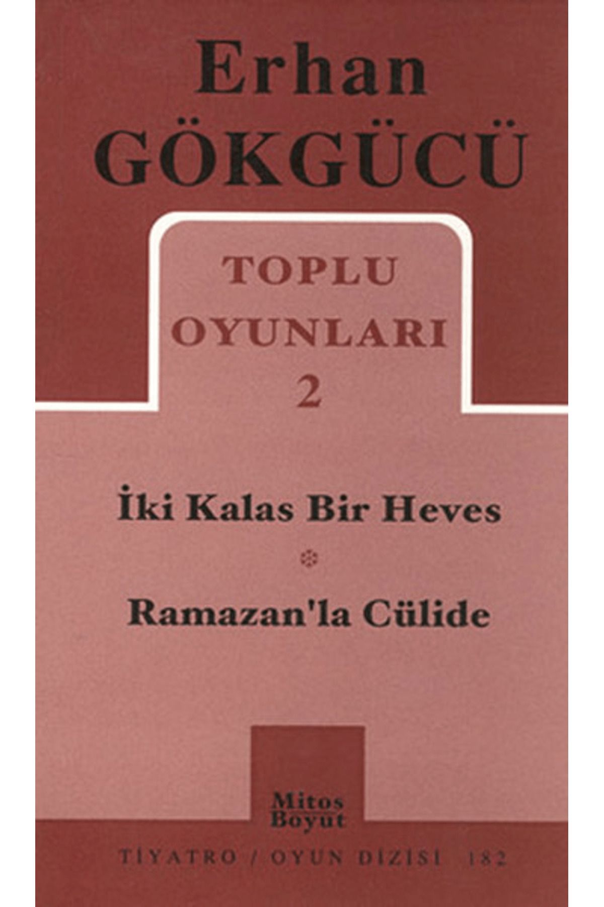 Mitos Boyut Yayınları Toplu Oyunları 2 İki Kalas Bir Heves - Ramazan’la Cülide