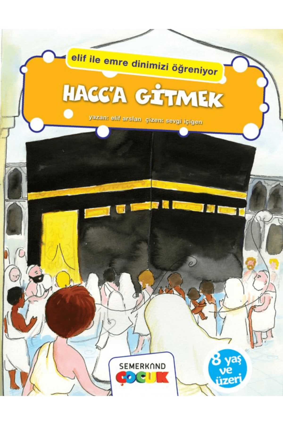 Semerkand Çocuk Yayınları Hacca Gitmek