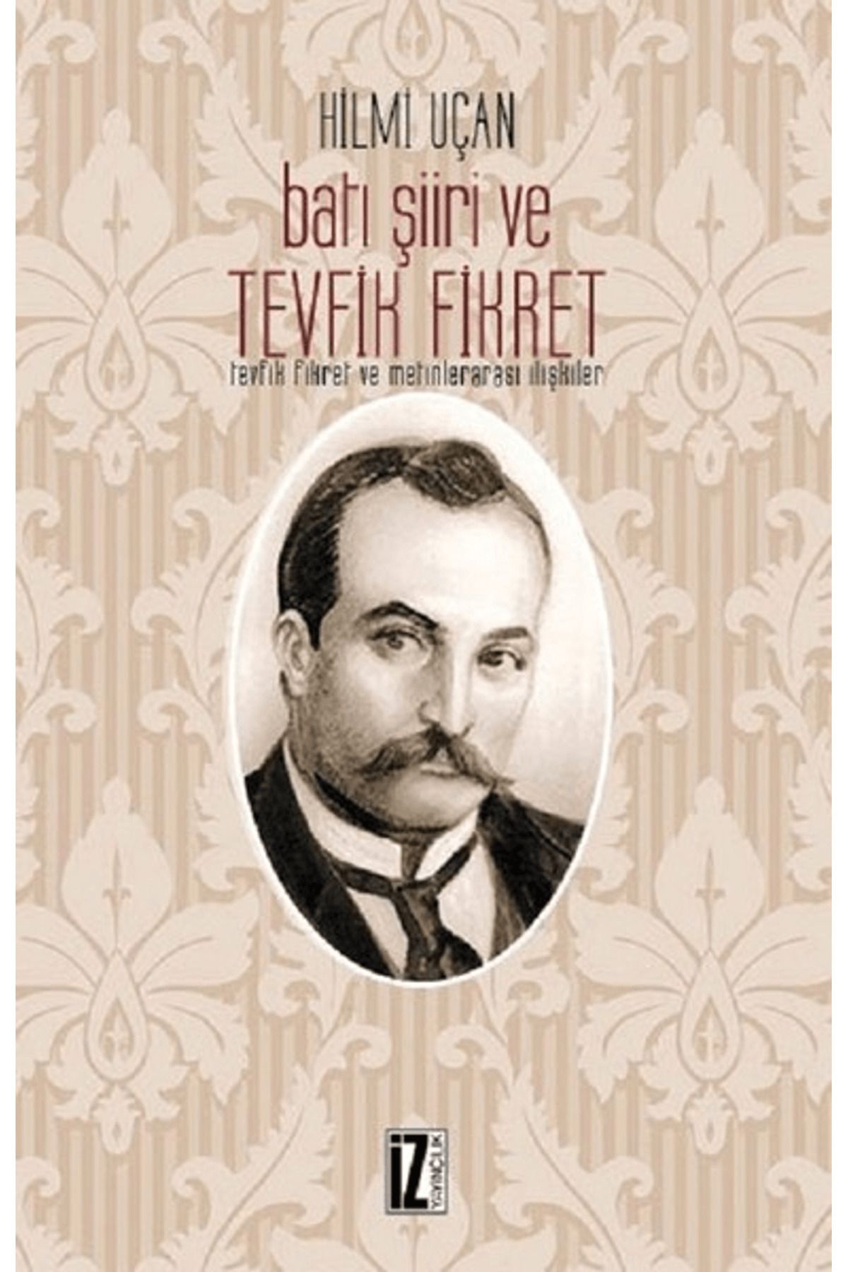 İz Yayıncılık Batı Şiiri ve Tevfik Fikret