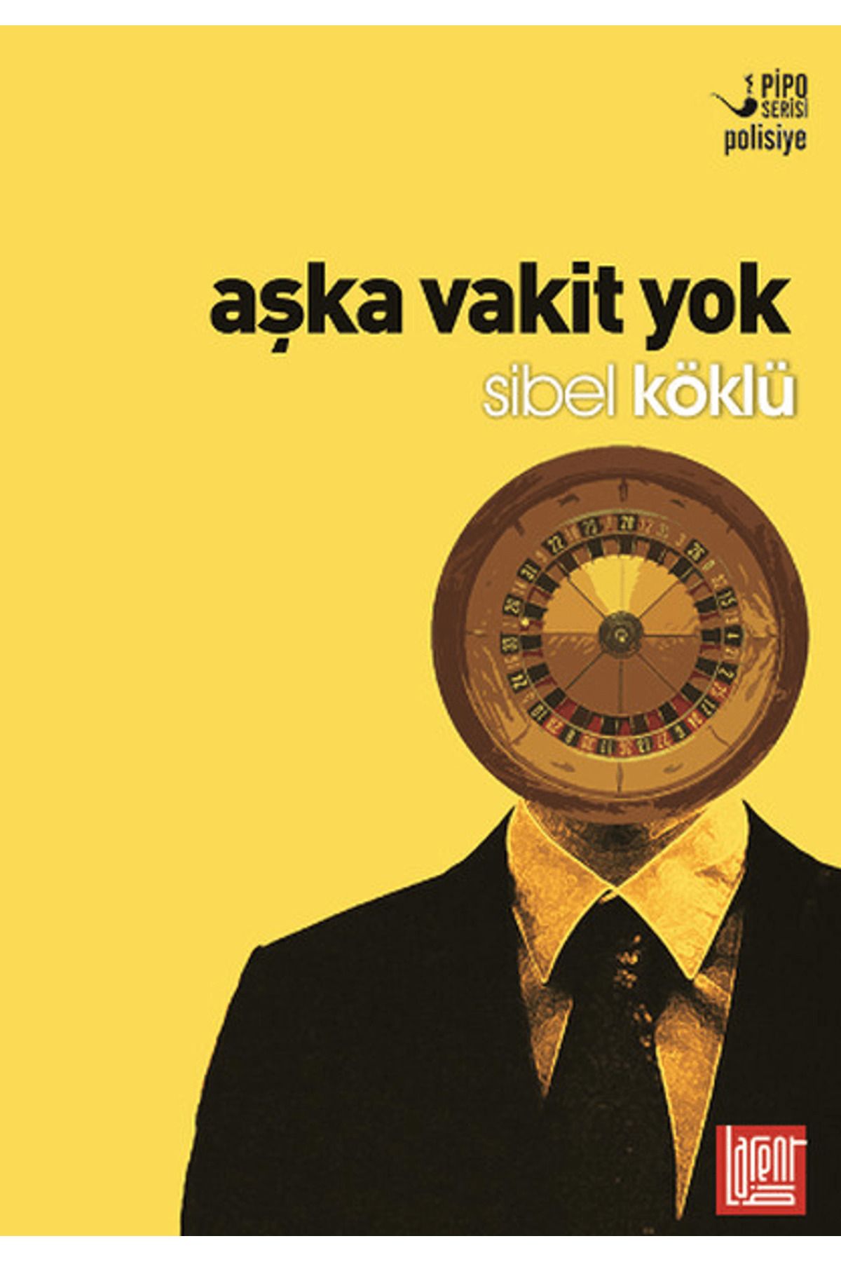 Labirent Yayınları Aşka Vakit Yok