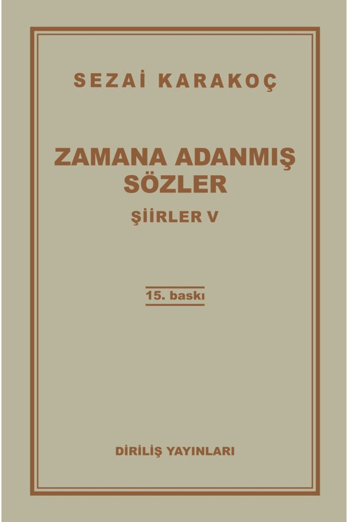 Diriliş Yayınları Şiirler 5: Zamana Adanmış Sözler