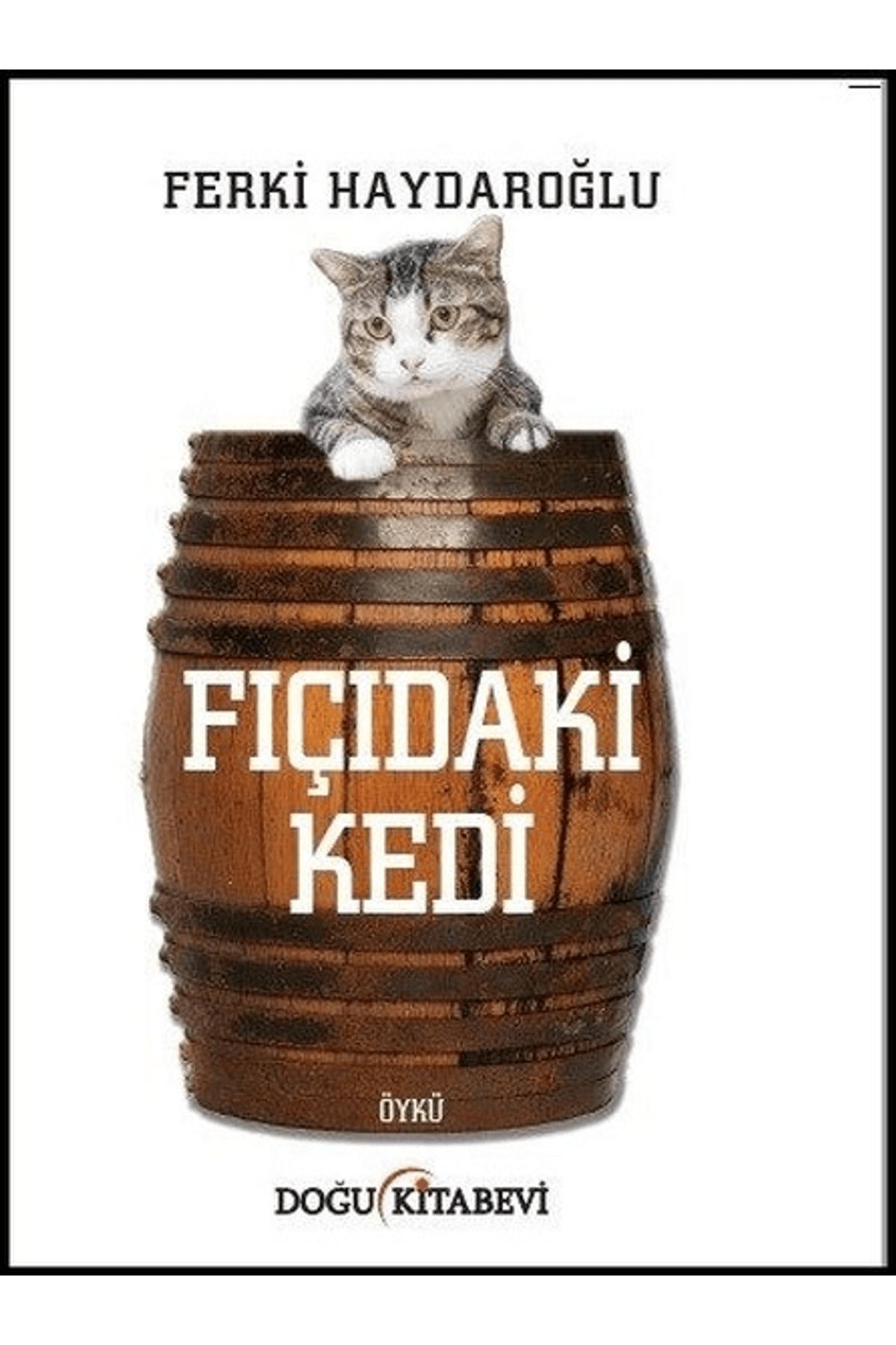 Doğu Kitabevi Fıçıdaki Kedi