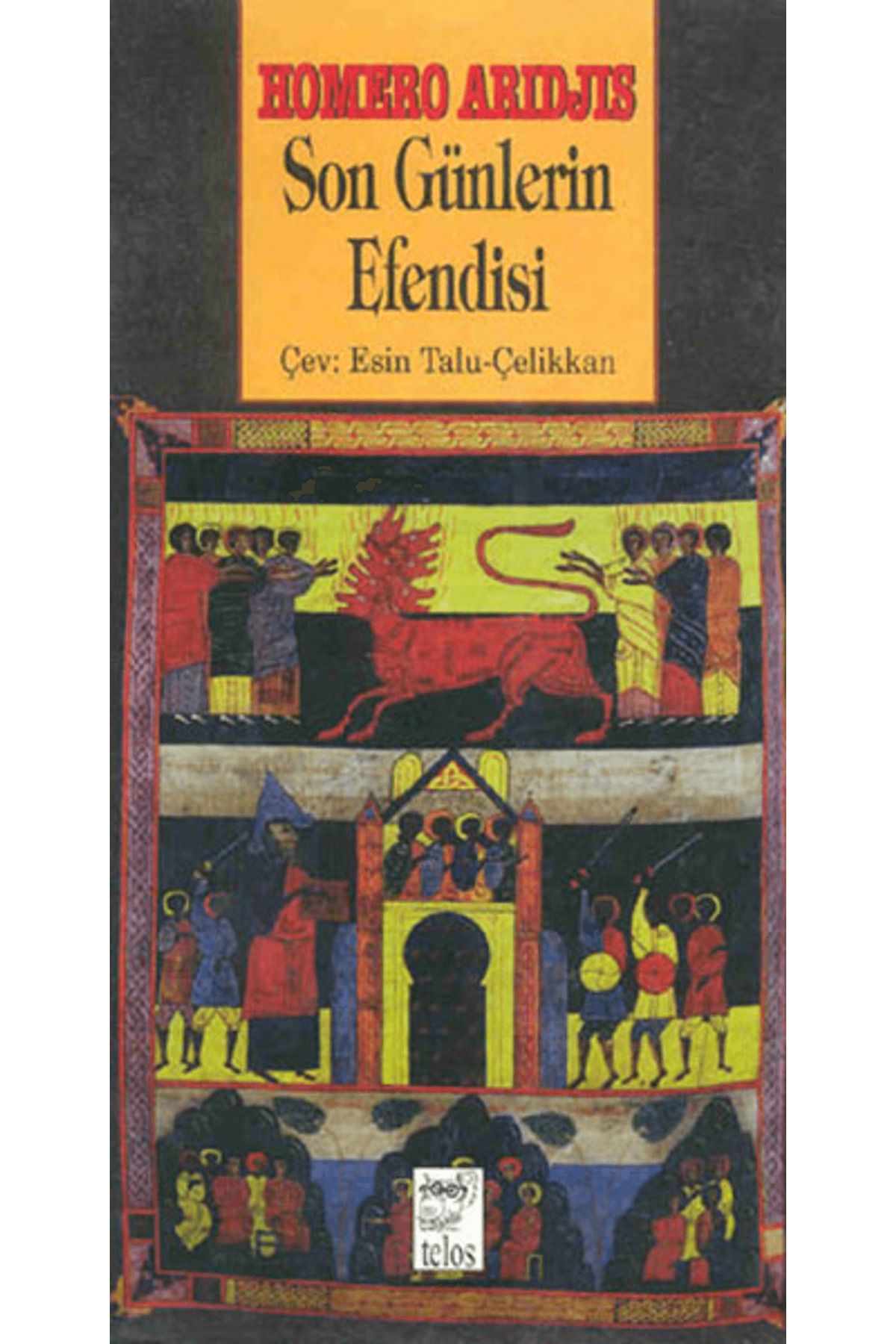Telos Yayıncılık Son Günlerin Efendisi
