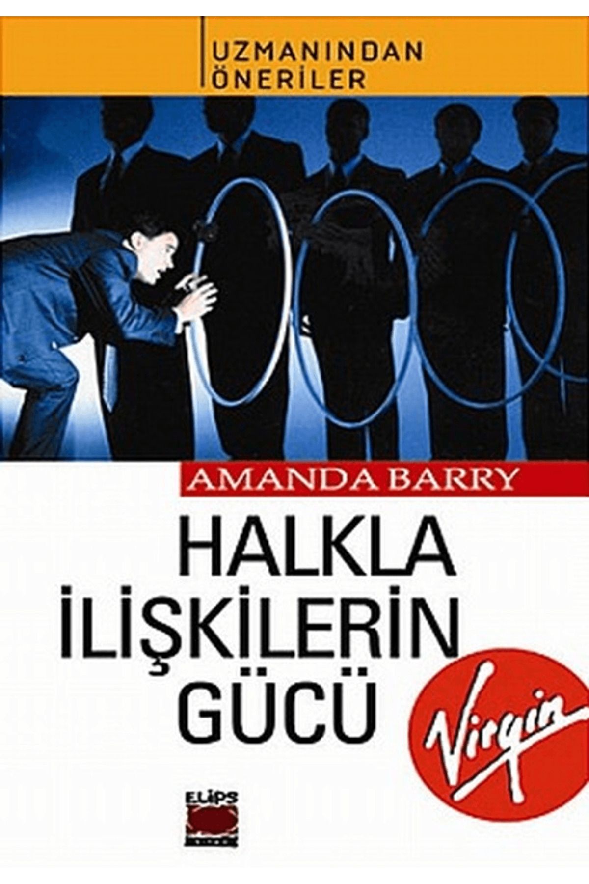Elips Kitap Halkla İlişkilerin Gücü