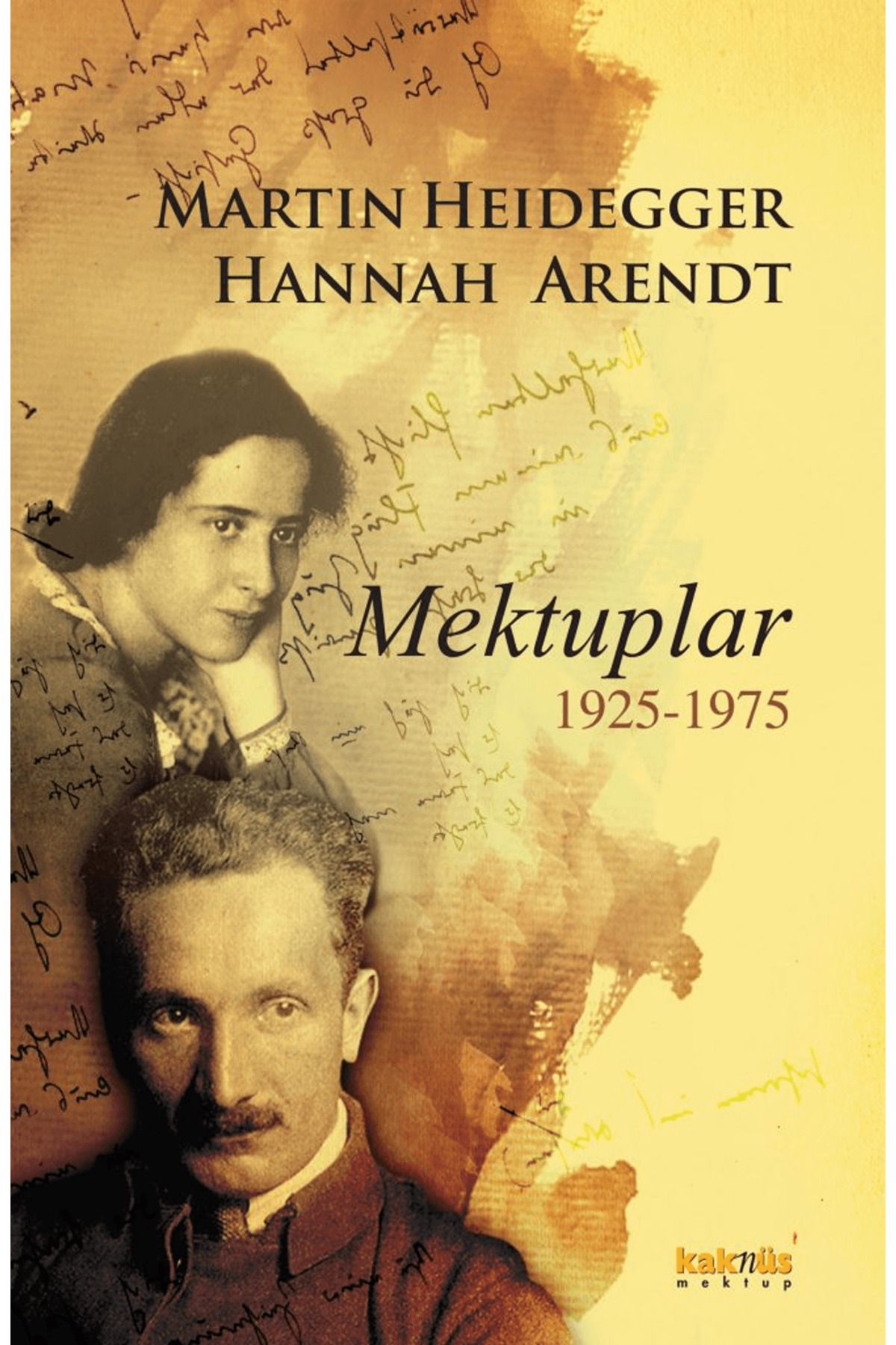Kaknüs Yayınları Mektuplar 1925-1975