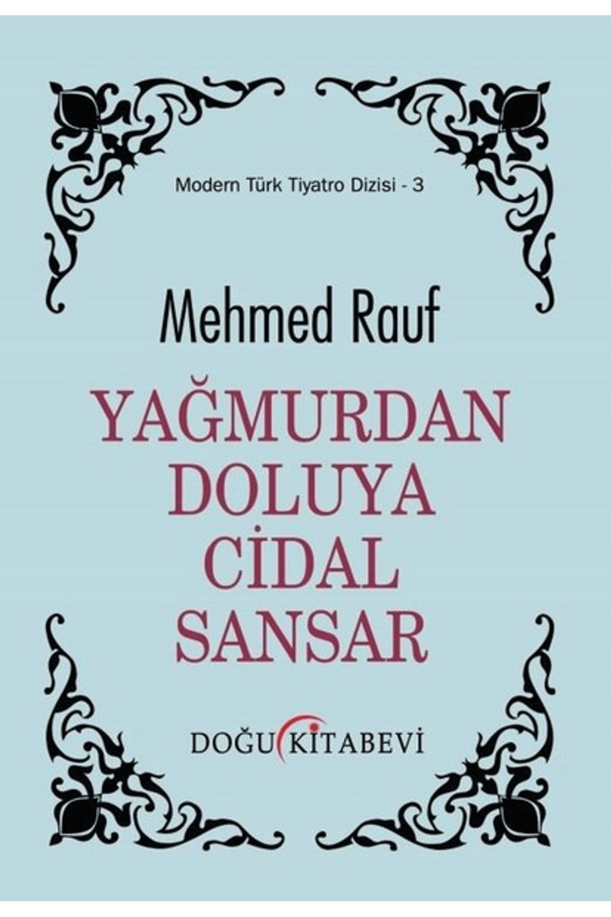 Doğu Kitabevi Yağmurdan Doluya Cidal Sandar
