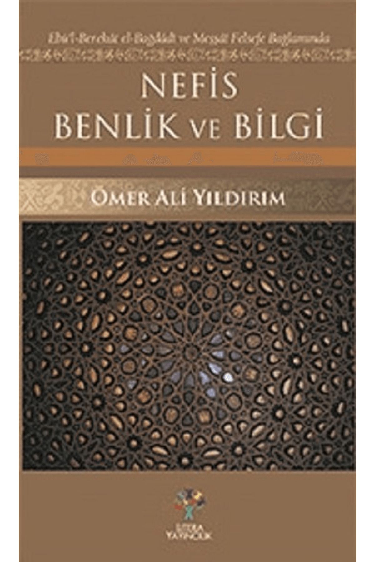 Litera Yayıncılık Nefis Benlik ve Bilgi