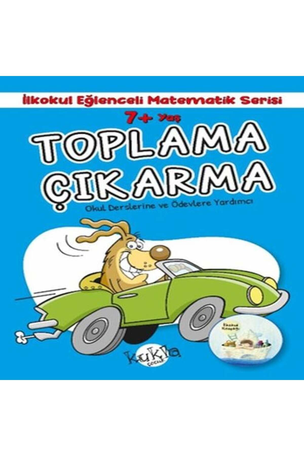 Kukla Yayınları İlkokul Eğlenceli Matematik Serisi Toplama Çıkarma 7 Yaş