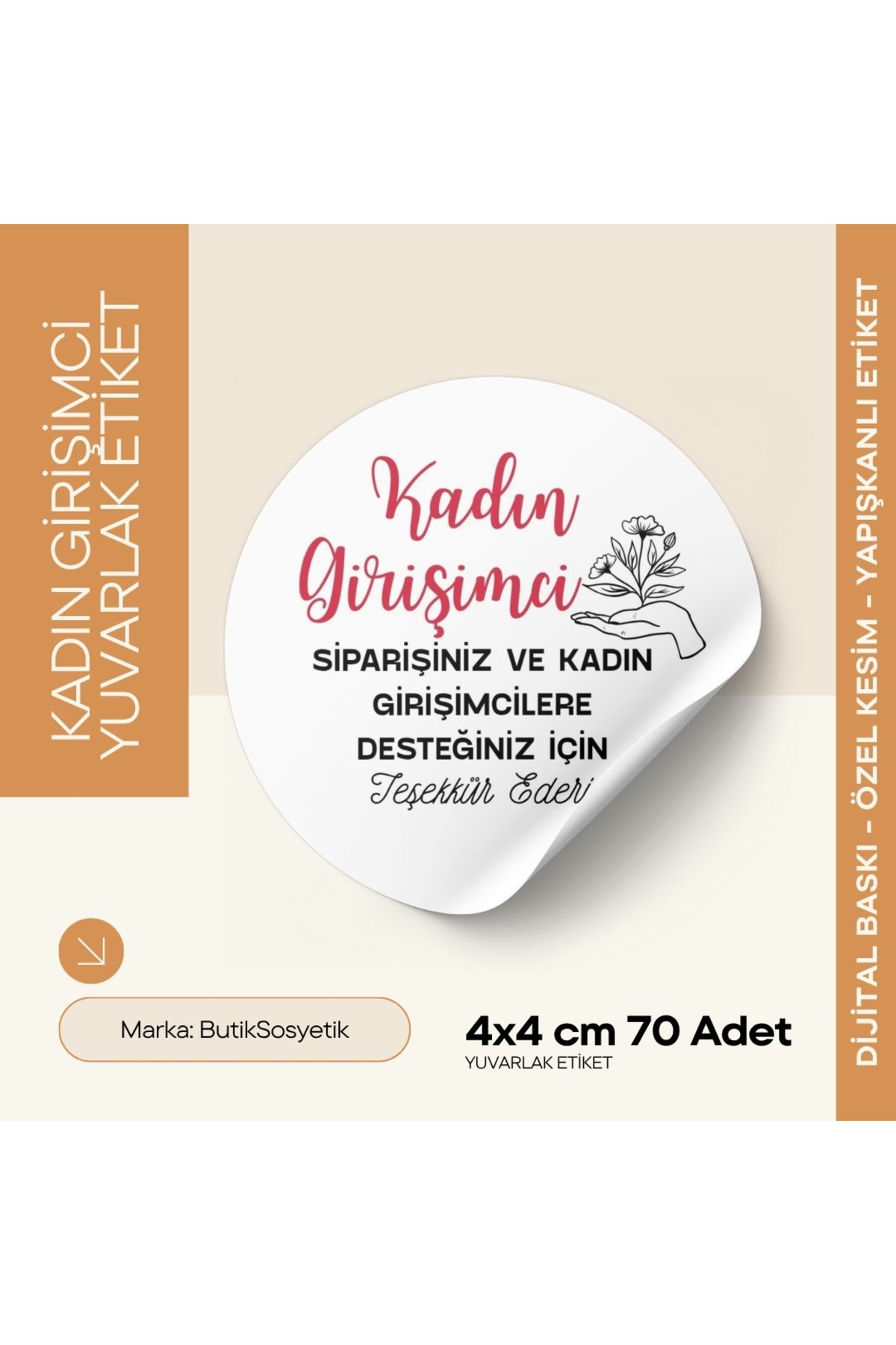 ButikSosyetik Kadın Girişimcilere Destek Etiketi Yuvarlak Yapışkanlı 4x4 cm 70 Adet - Butiksosyetik