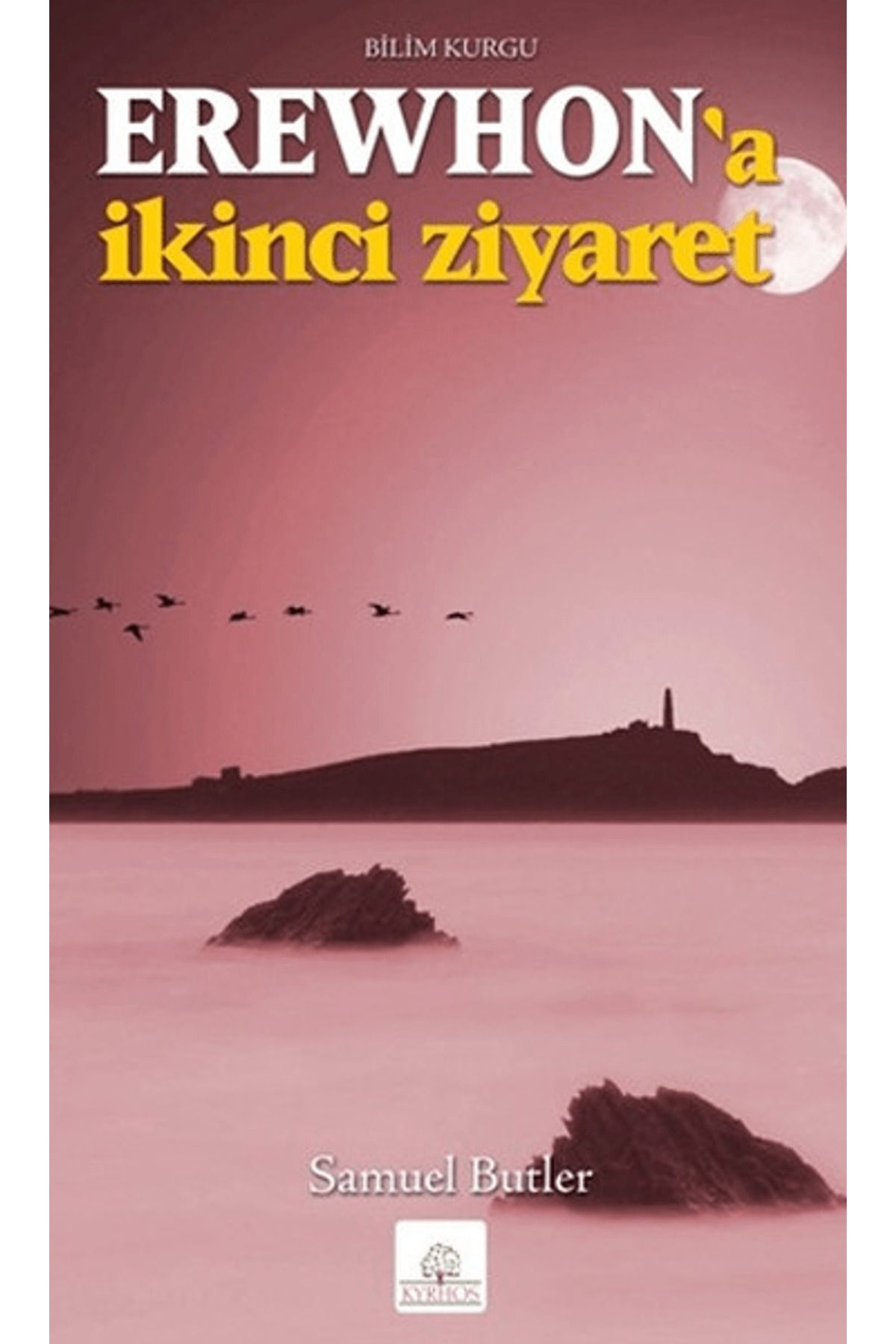 Kyrhos Yayınları Erewhon’a İkinci Ziyaret