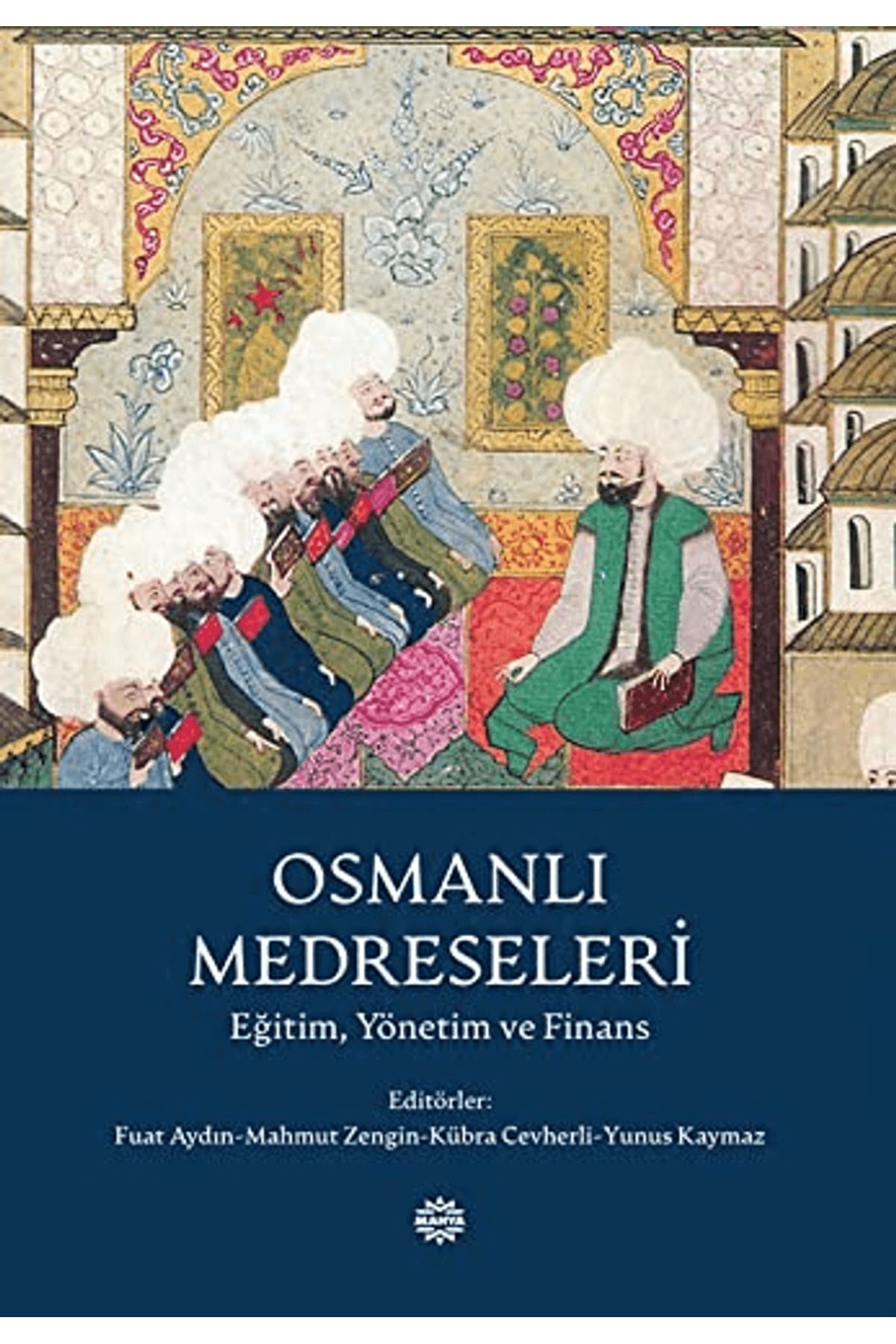 Mahya Yayınları Osmanlı Medreseleri